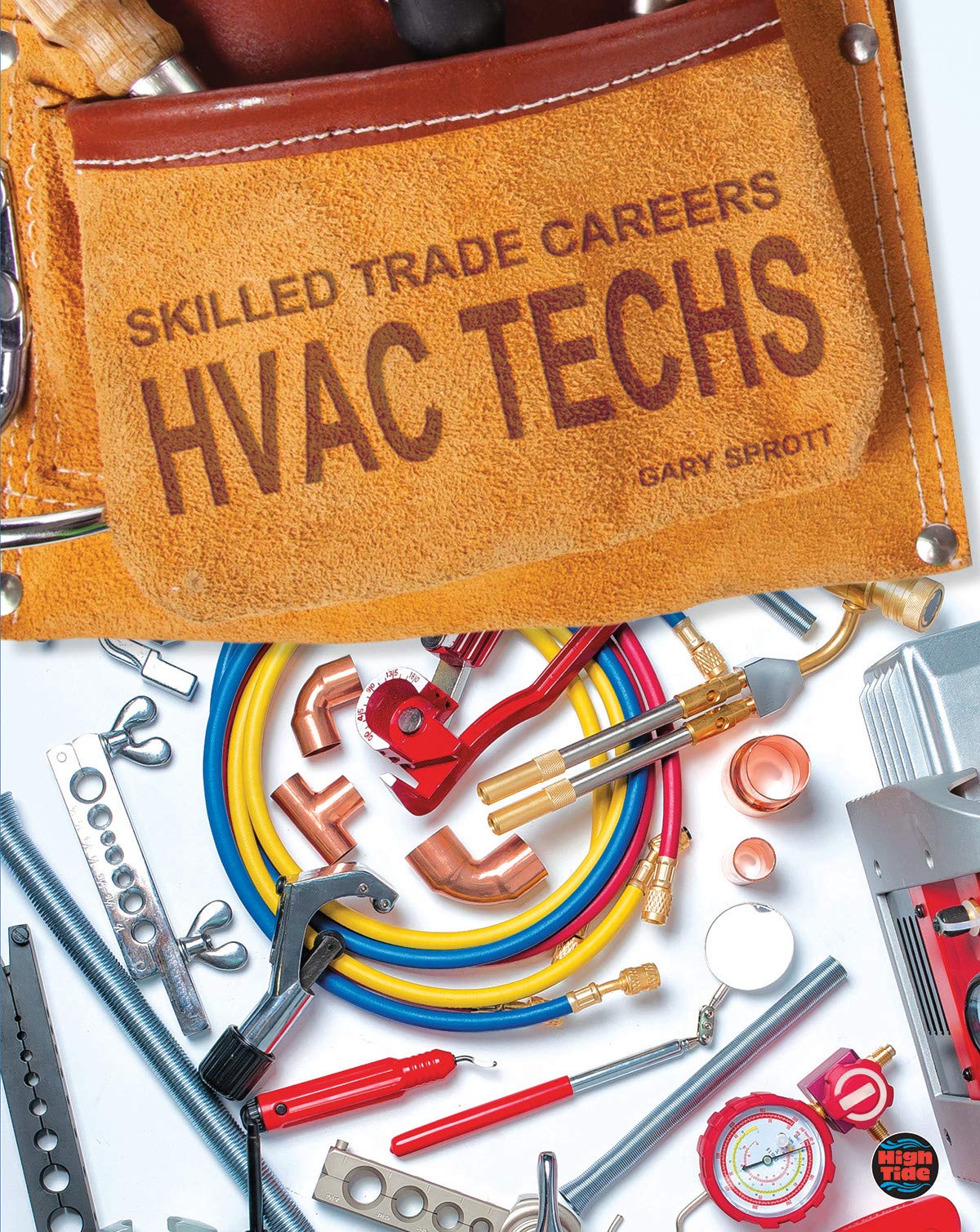 Skilled Trade Careers HVAC Techs—Working in the Field as a Heating