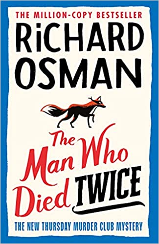 The Man Who Died Twice (Thursday Murder Club, #2)