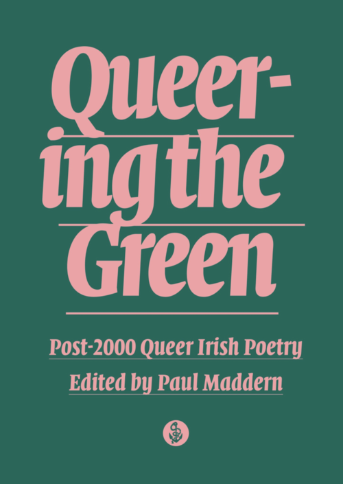Queering the Green: Post-2000 Queer Irish Poetry
