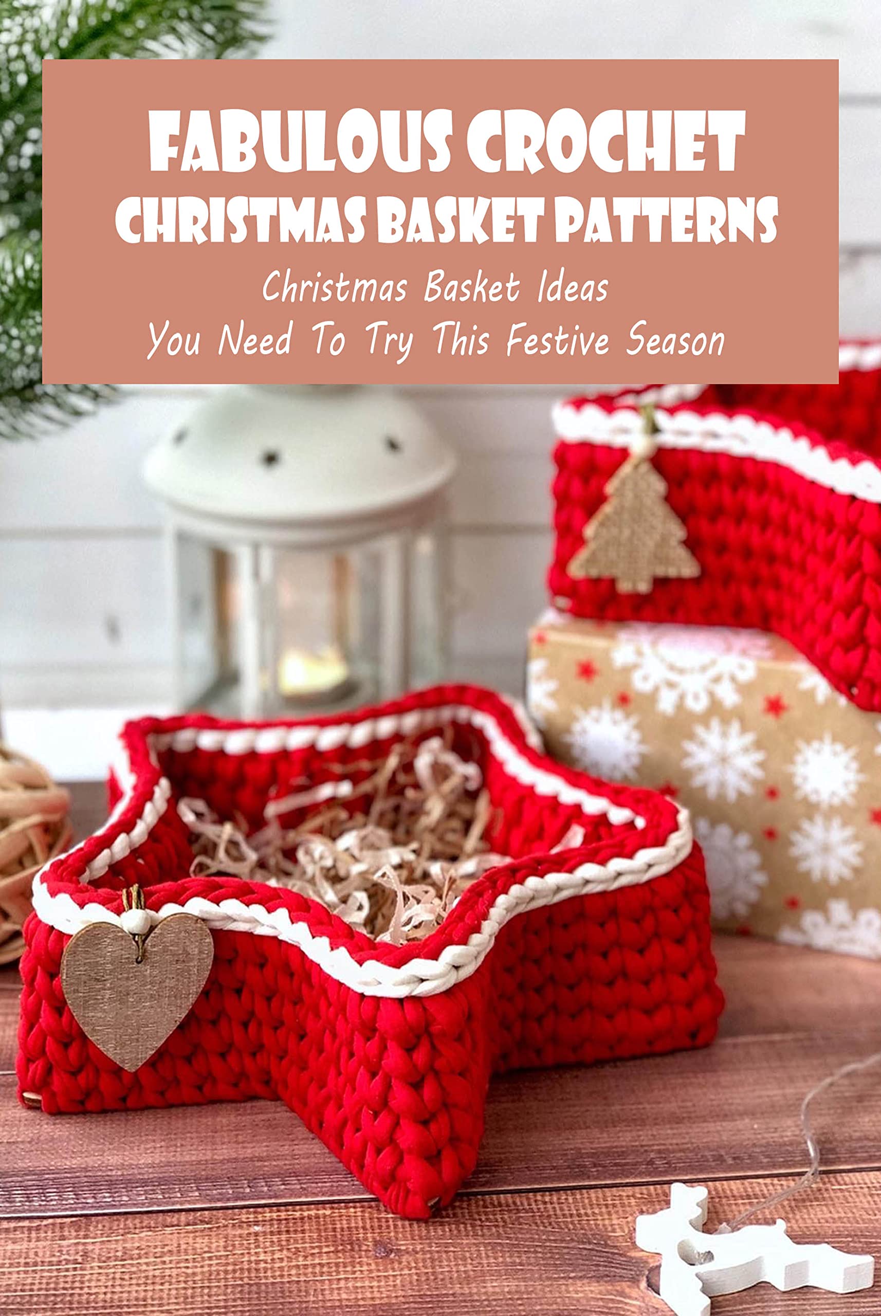 Fabulous Crochet Christmas Basket Patterns Christmas Basket Ideas You