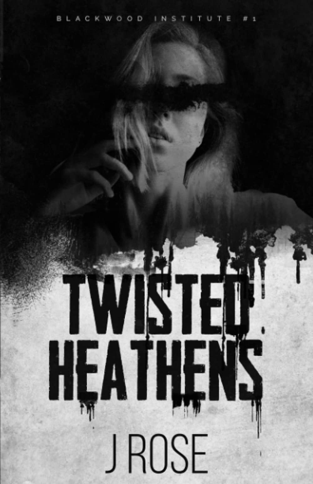 Twisted Heathens (Blackwood Institute)