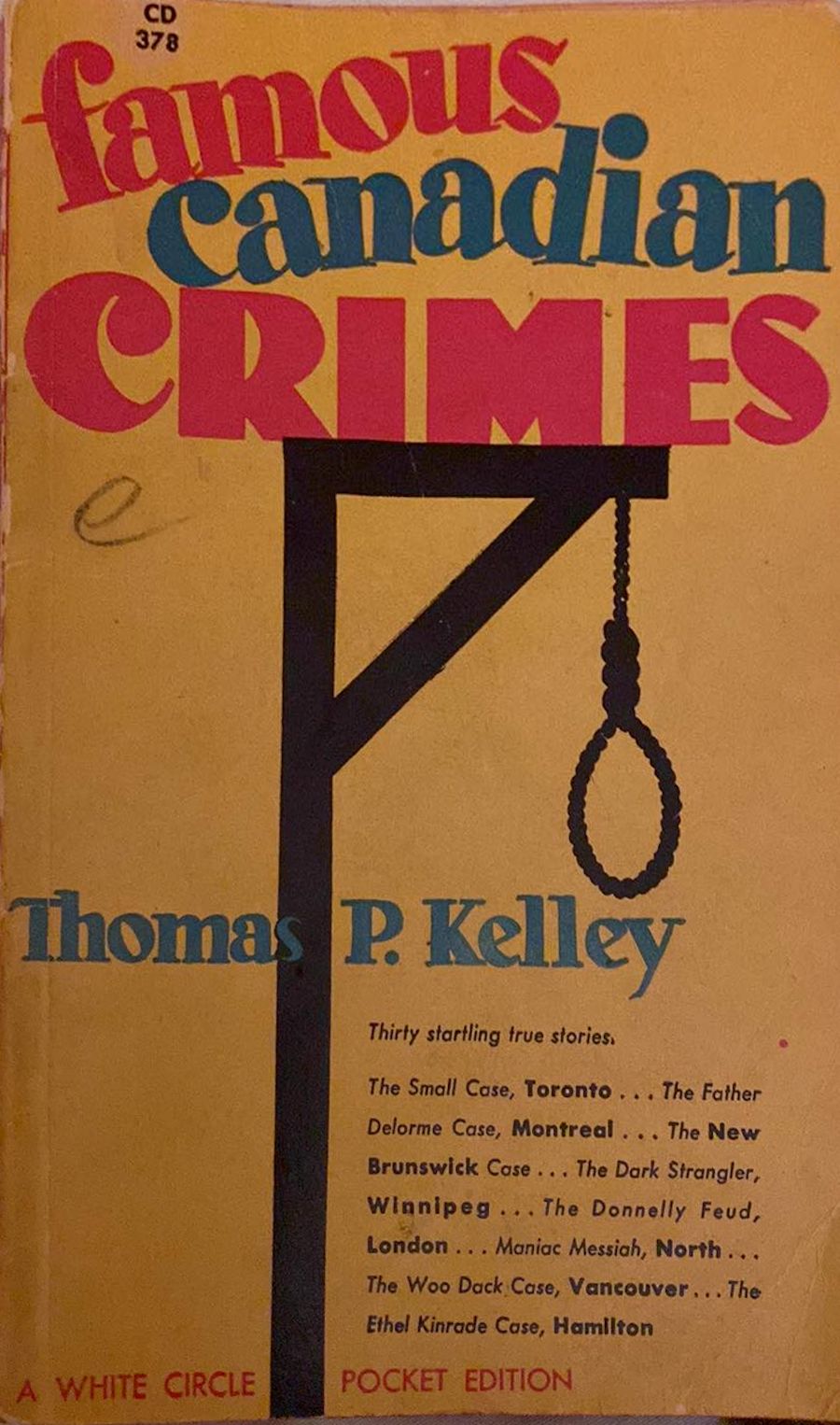 Famous Canadian Crimes by Thomas P. Kelley Goodreads