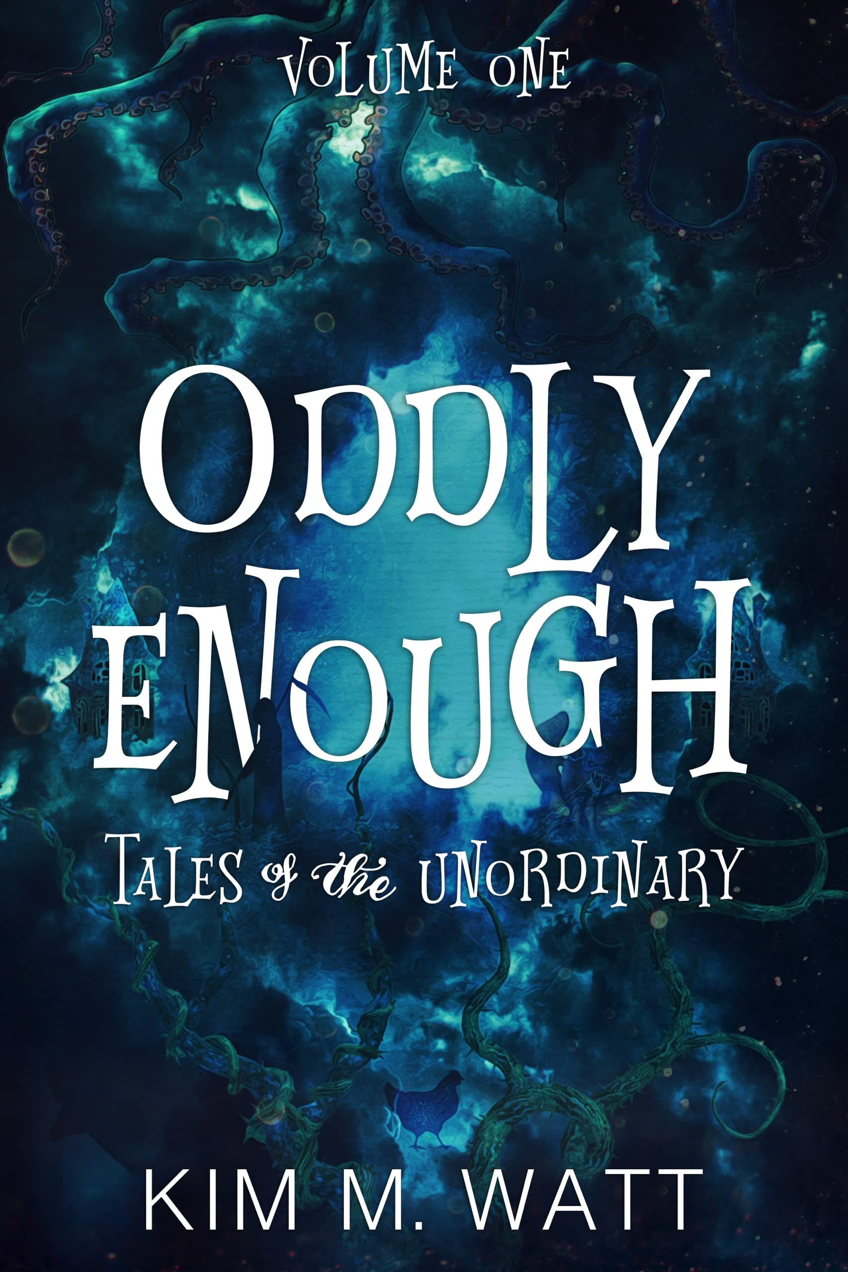 Oddly Enough: Tales of the Unordinary, volume one