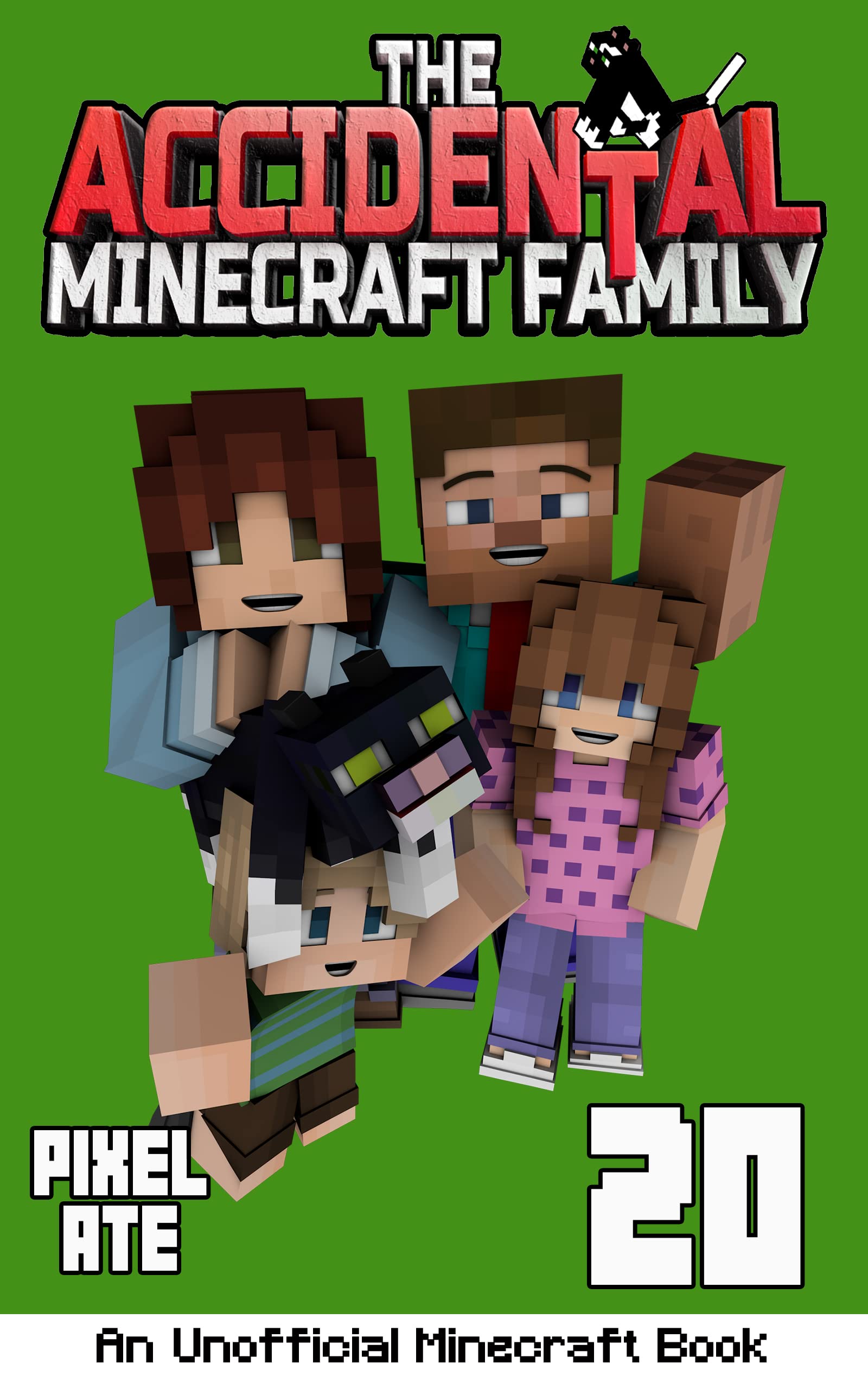 The Accidental Minecraft Family: Book 20