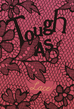 TOUGH AS LACE