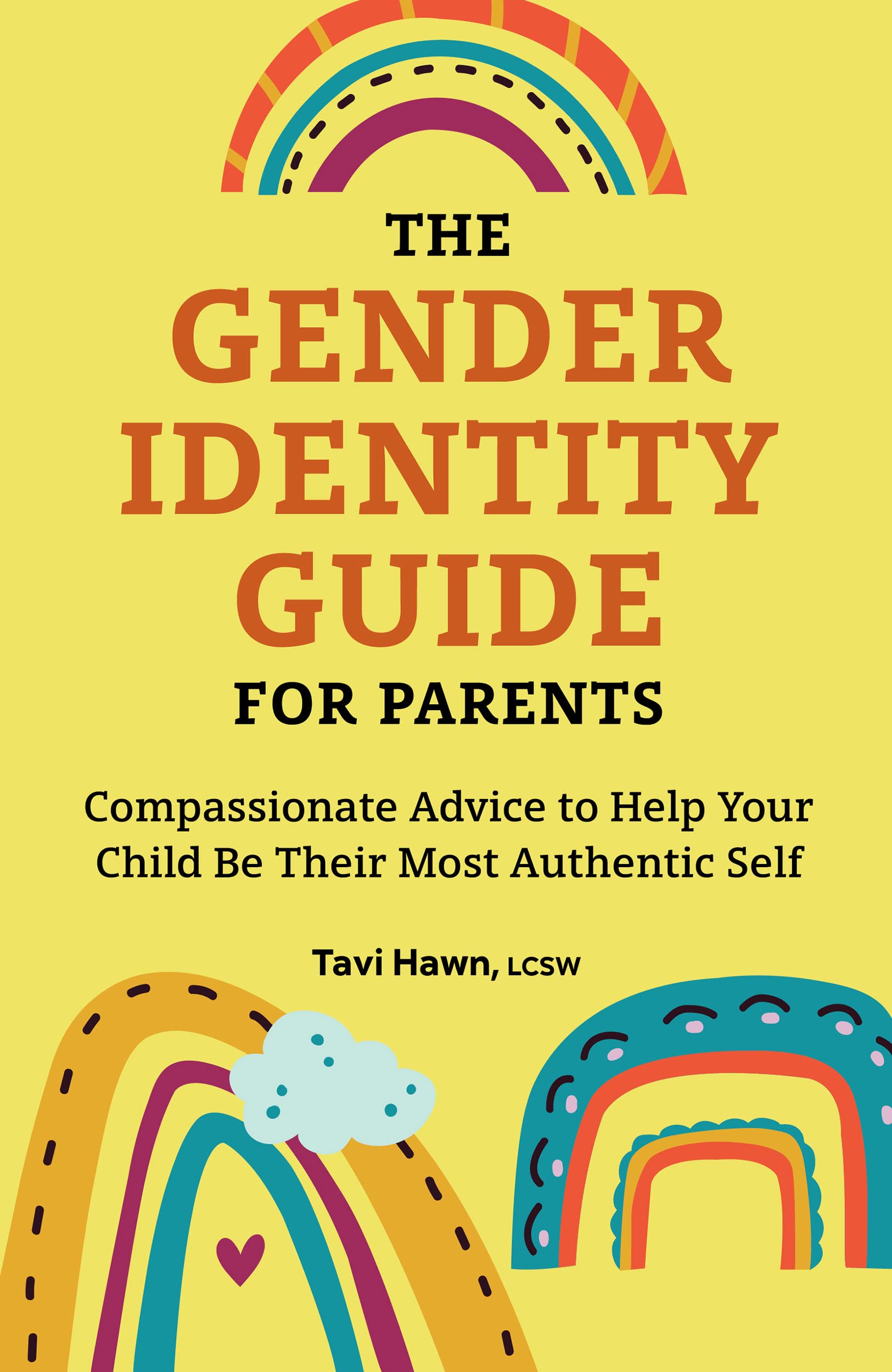 The Gender Identity Guide for Parents Compassionate Advice to Help