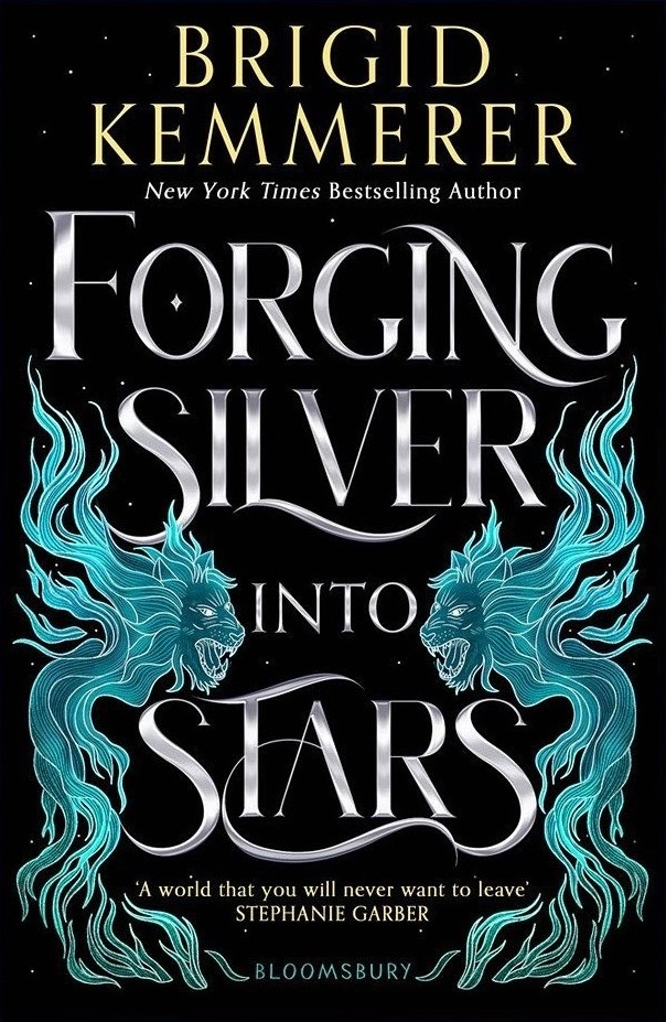 Forging Silver into Stars (Forging Silver into Stars, #1)