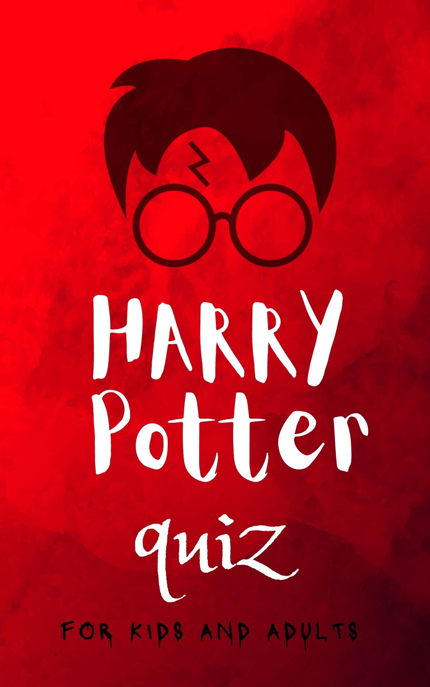 Harry Potter Quiz For Kids Adults: Ultimate Facts And Trivia Book