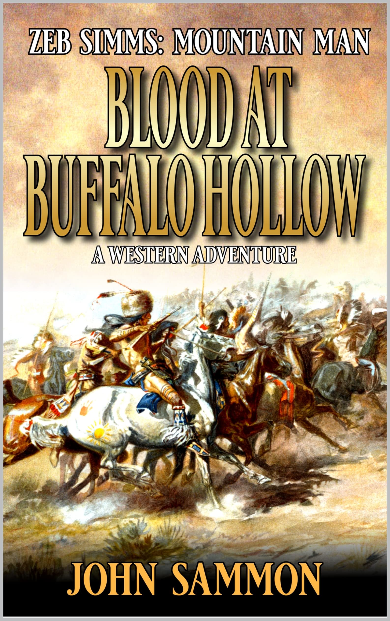Zeb Simms Mountain Man Blood At Buffalo Hollow A Western Adventure