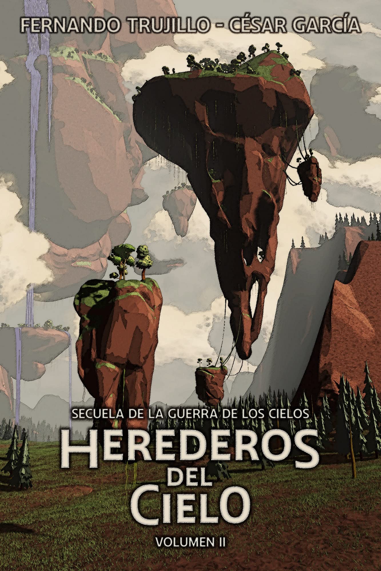 Herederos del Cielo. Volumen 2 (La Guerra de los Cielos nº 6) book cover