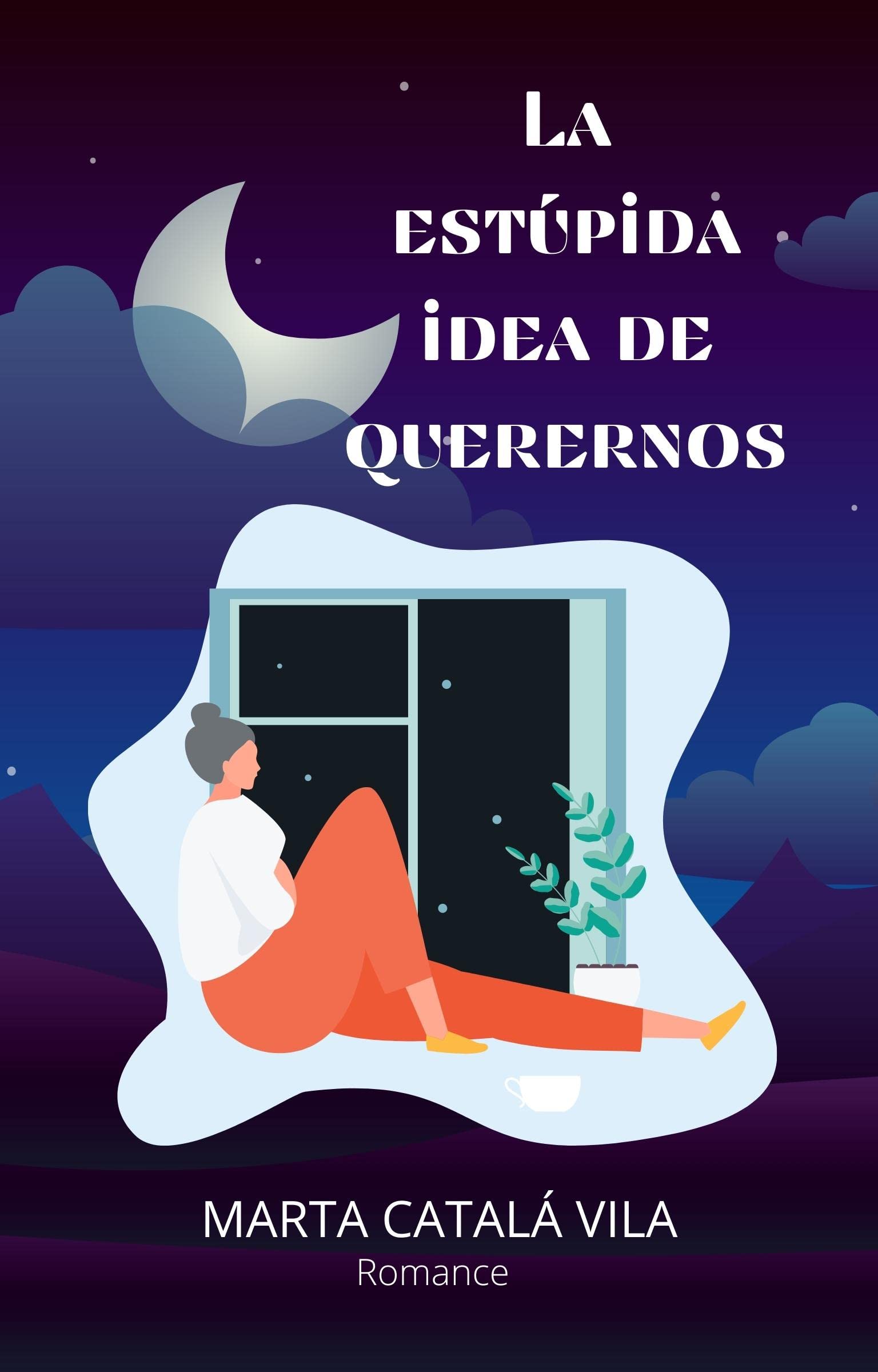 La estúpida idea de querernos book cover