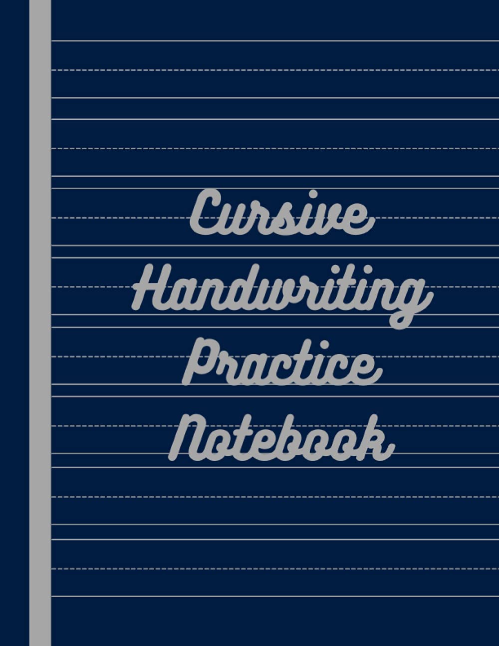 CURSIVE HANDWRITING PRACTIVE NOTEBOOK Cursive Handwriting Practice For