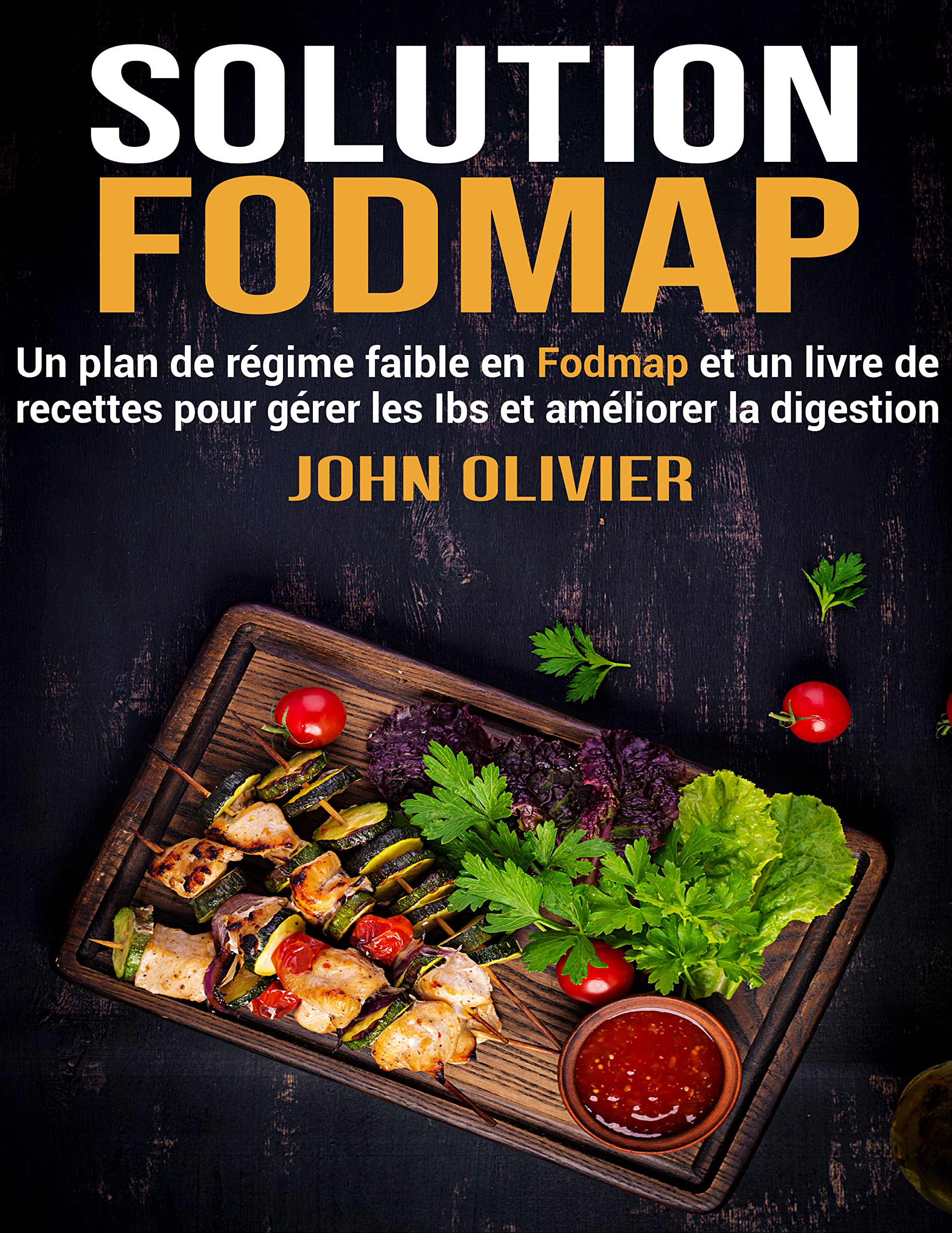 Solution Fodmap Un plan de régime faible en Fodmap et un livre de