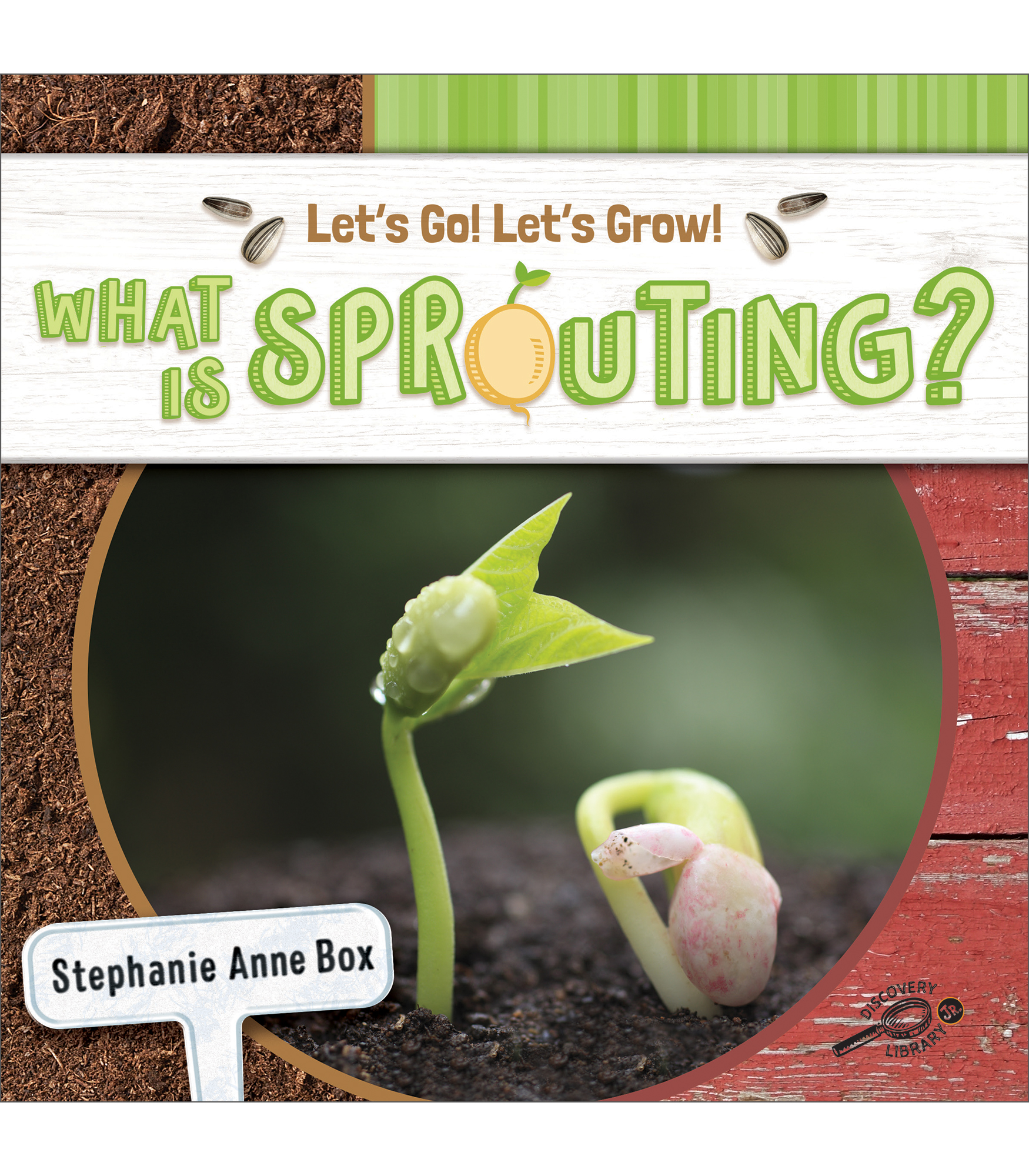 what-is-sprouting-guided-reading-level-i-by-stephanie-anne-box-goodreads