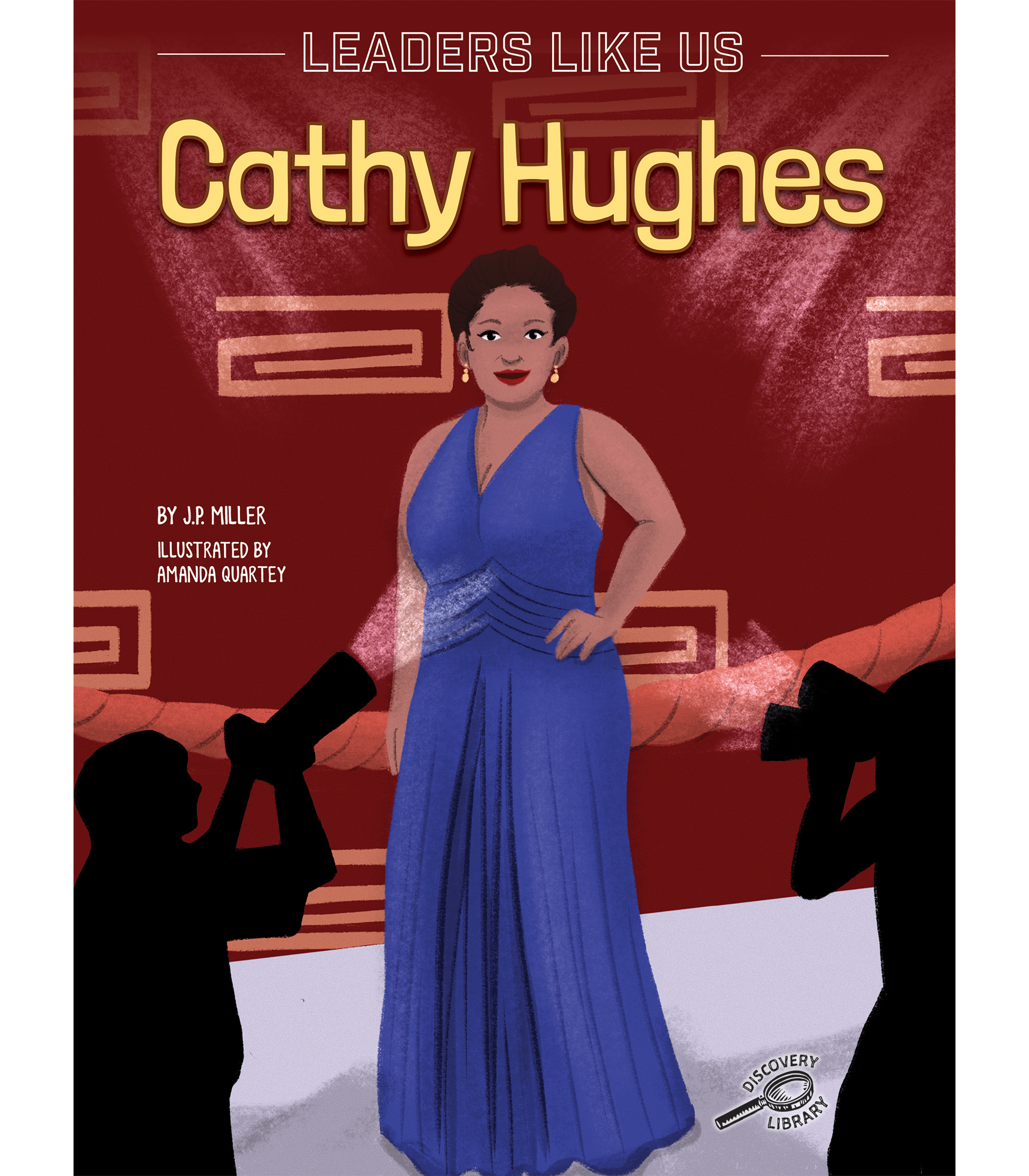 Cathy Hughes, Leaders Like Us Series, Guided Reading Level G by J.P