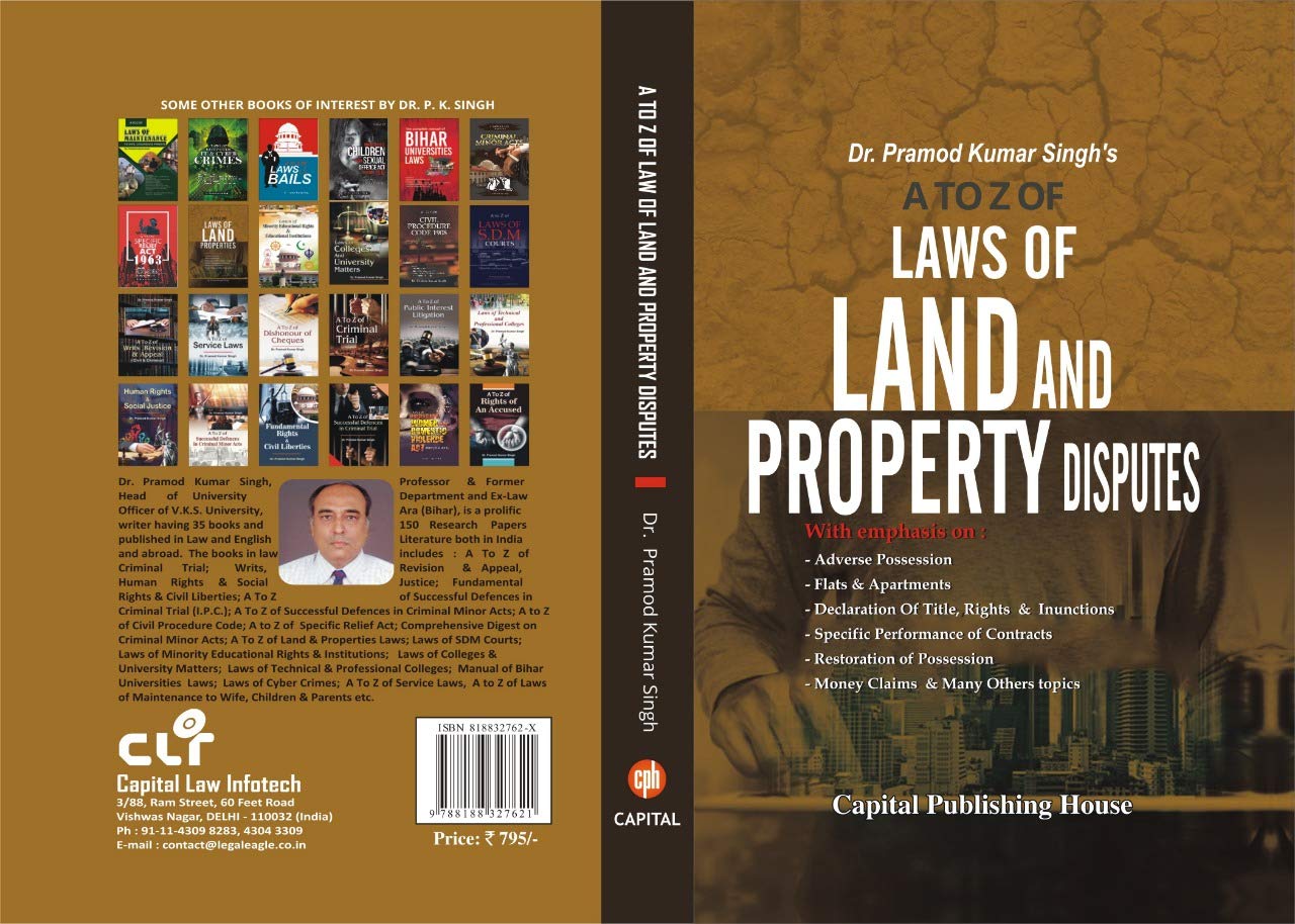 A To Z OF LAWS OF LAND AND PROPERTY DISPUTES by Dr. Pramod Kumar Singh