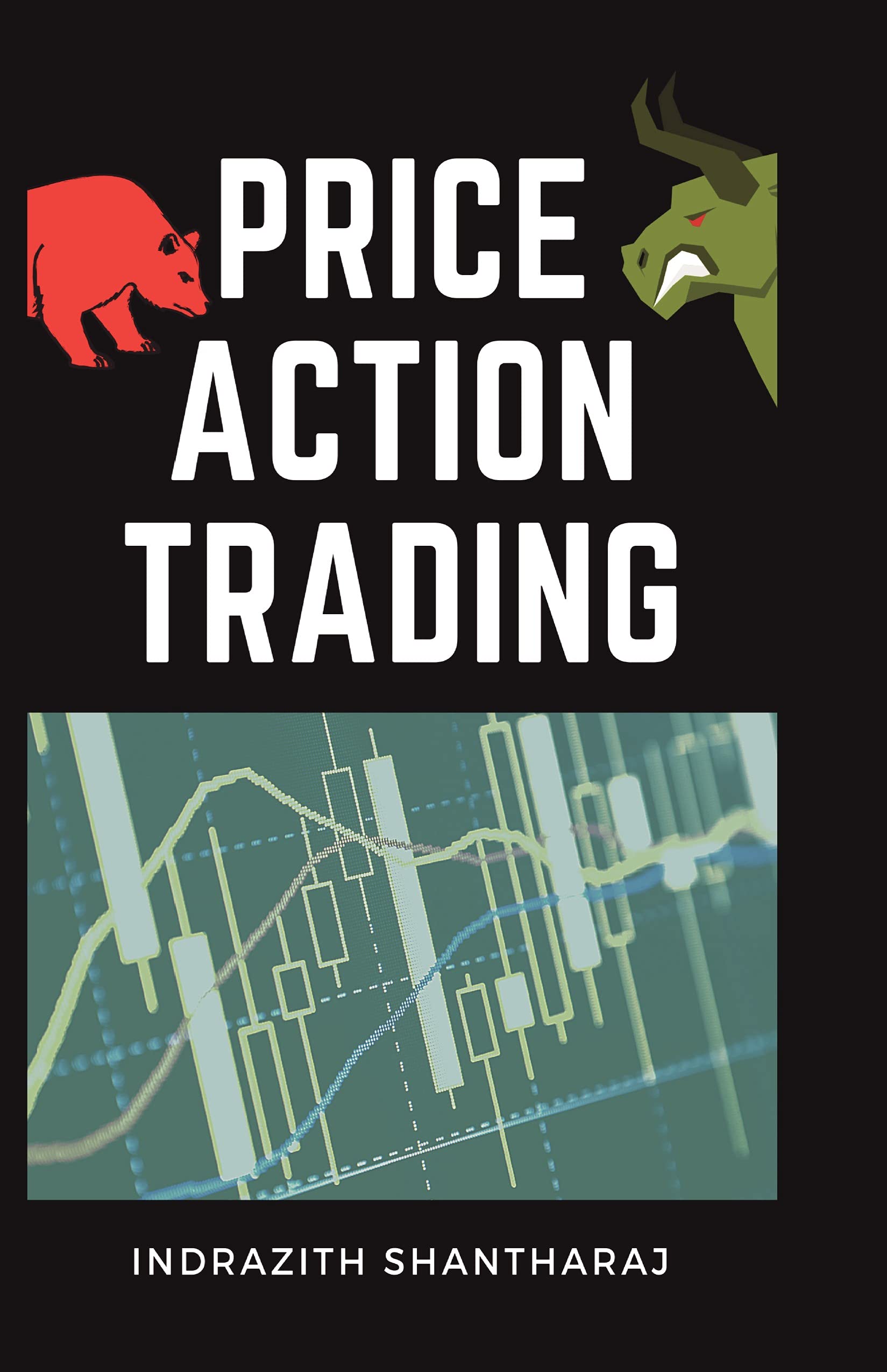 Price Action Trading A Simple Stock Market Trading Book for Beginners