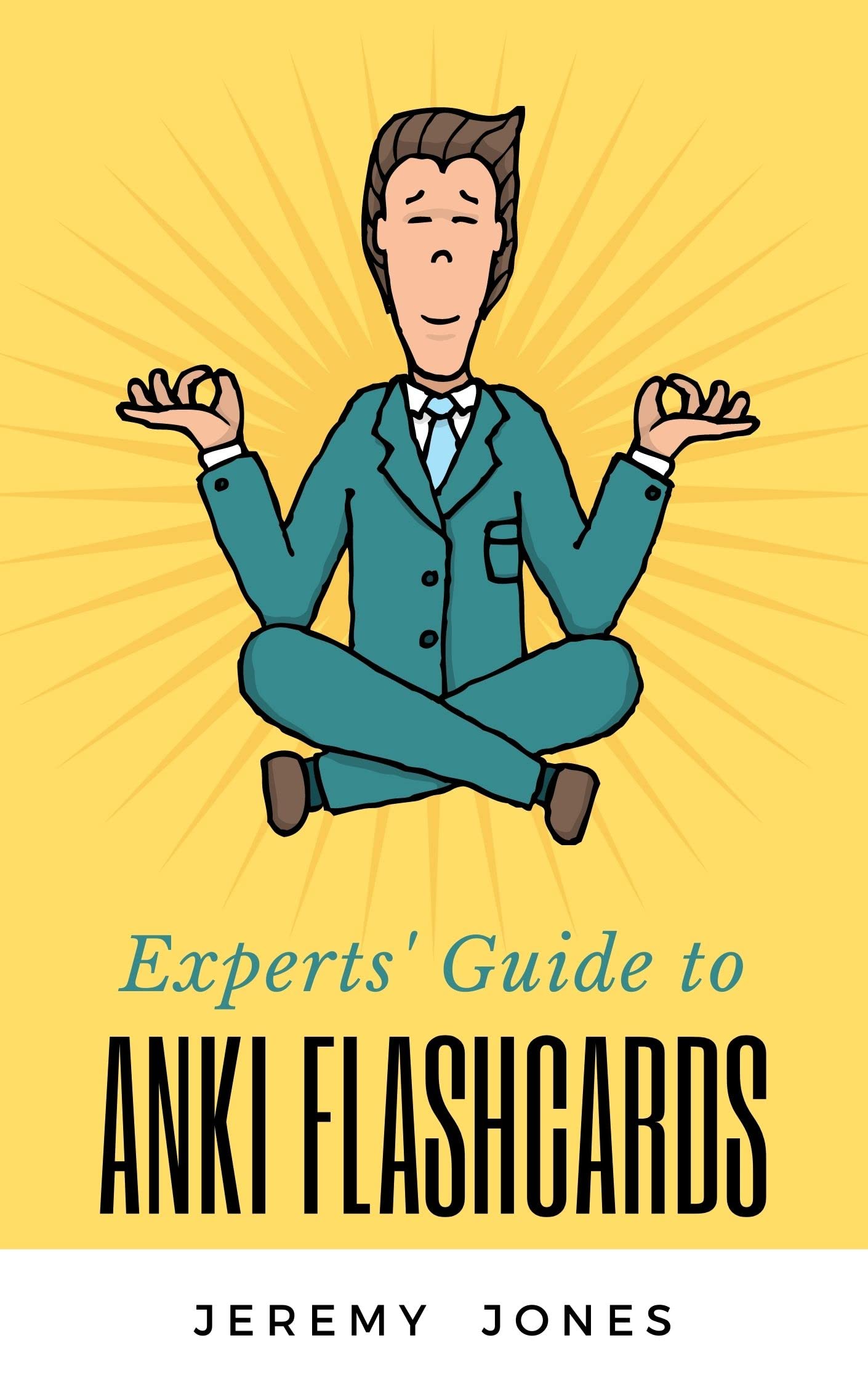 Experts' Guide to Anki Flashcards by Jeremy P. Jones Goodreads