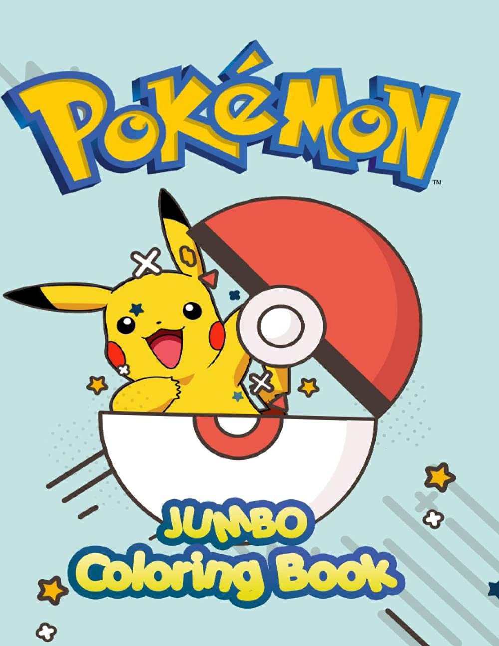 Pokémon JUMBO Coloring Book Awesome Coloring Book For Your Kids by Sam