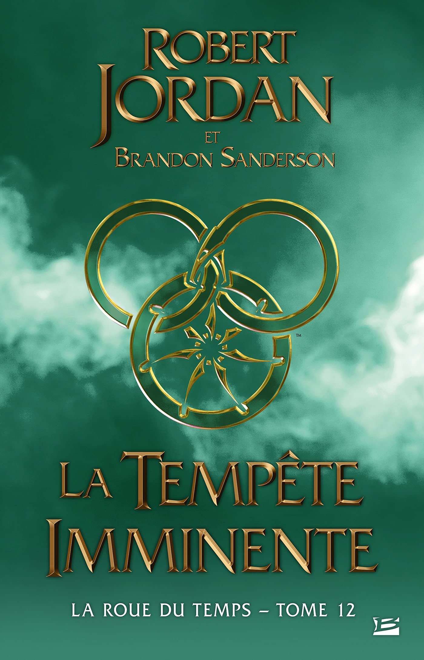 La Roue du Temps, T12 La Tempête imminente by Robert Jordan Goodreads
