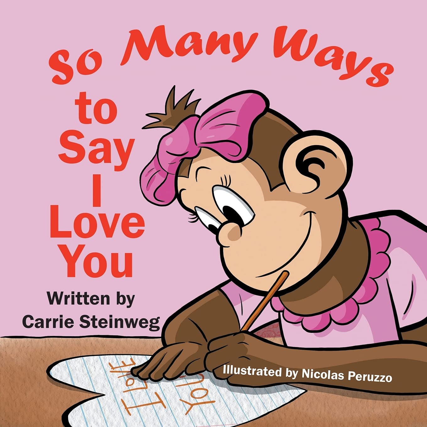 So Many Ways To Say I Love You By Carrie Steinweg Goodreads