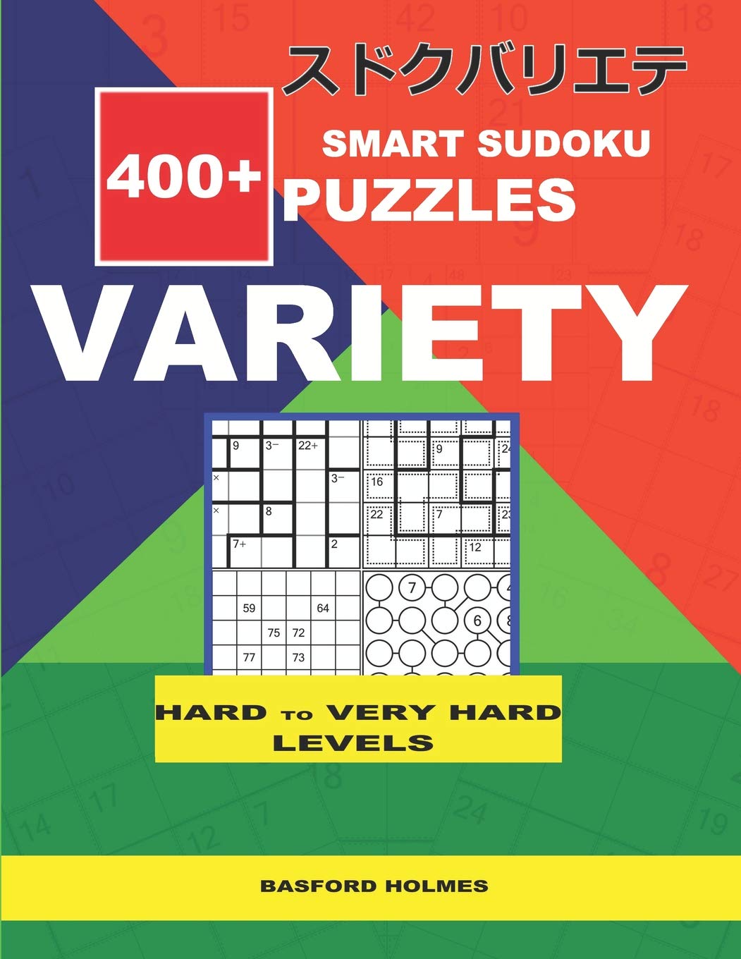 Smart Sudoku 400+ puzzles VARIETY ( Hard to Very Hard levels) Holmes