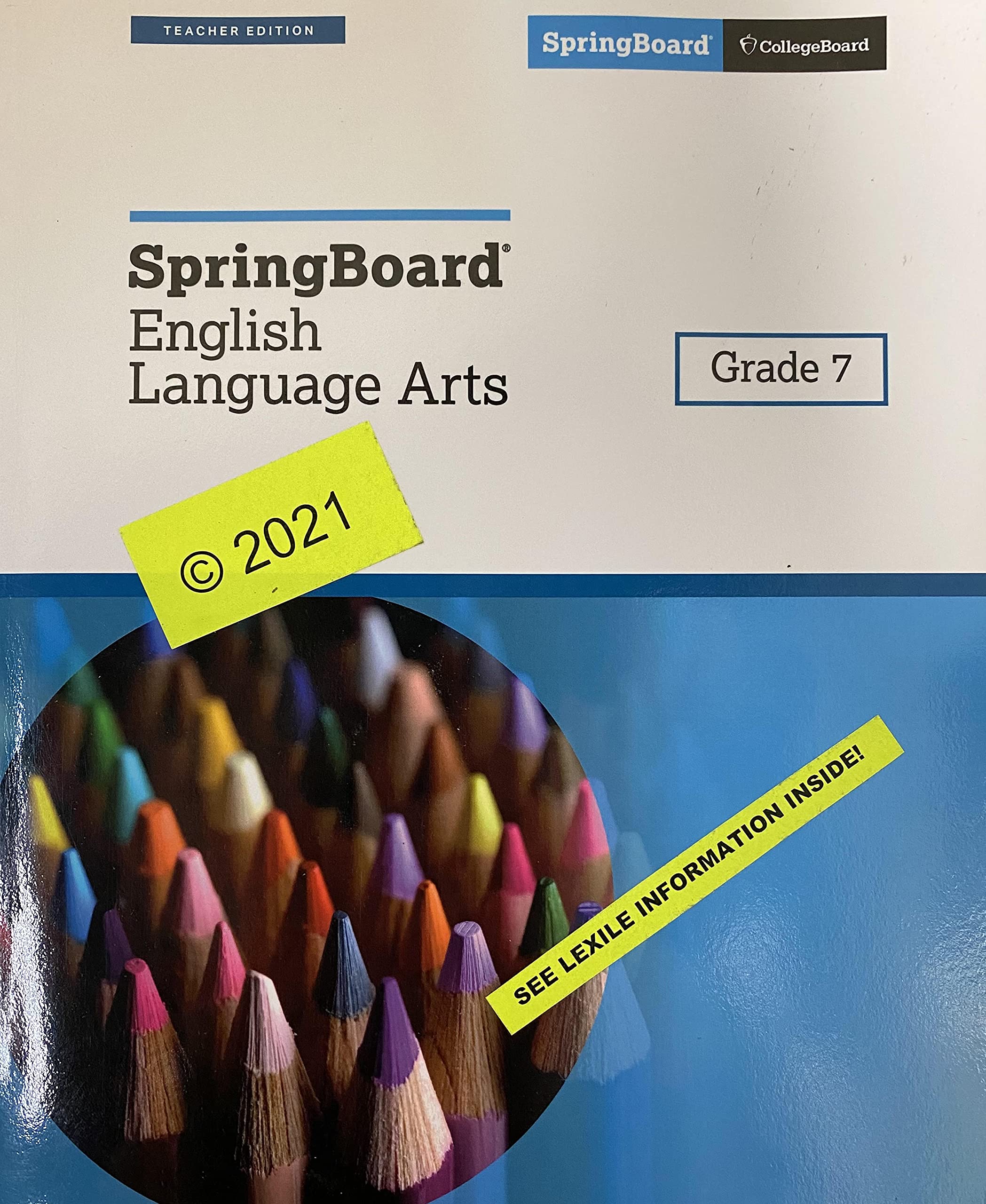 SpringBoard English Language Arts, Grade 7, Teacher Edition, c. 2021 ...