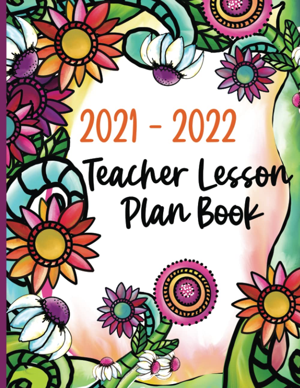 Teacher Lesson Plan Book 2021 2022 Academic Year August June