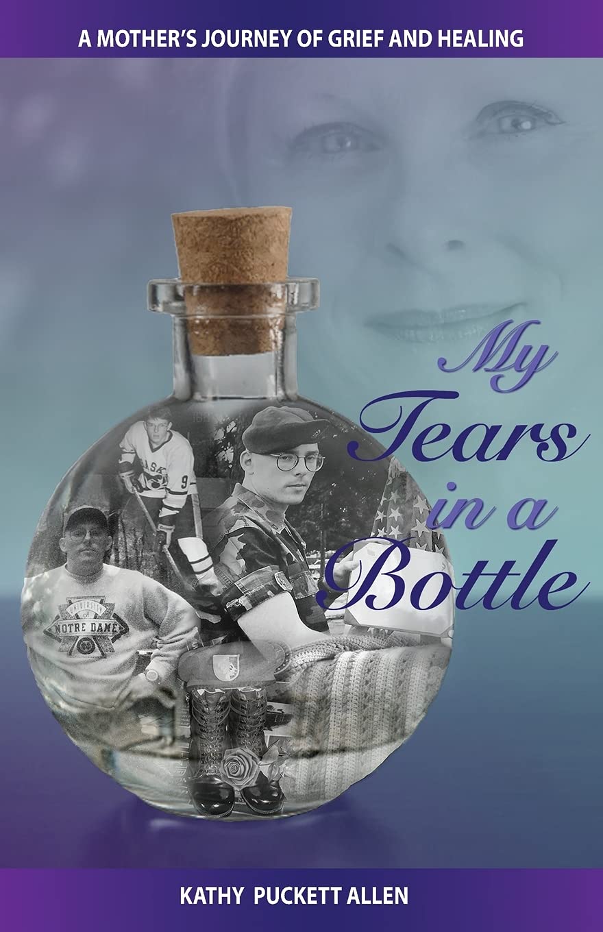 My Tears In A Bottle A Mother s Journey Of Grief And Healing By Kathy My tears in a bottle a mother s journey of grief and healing by kathy