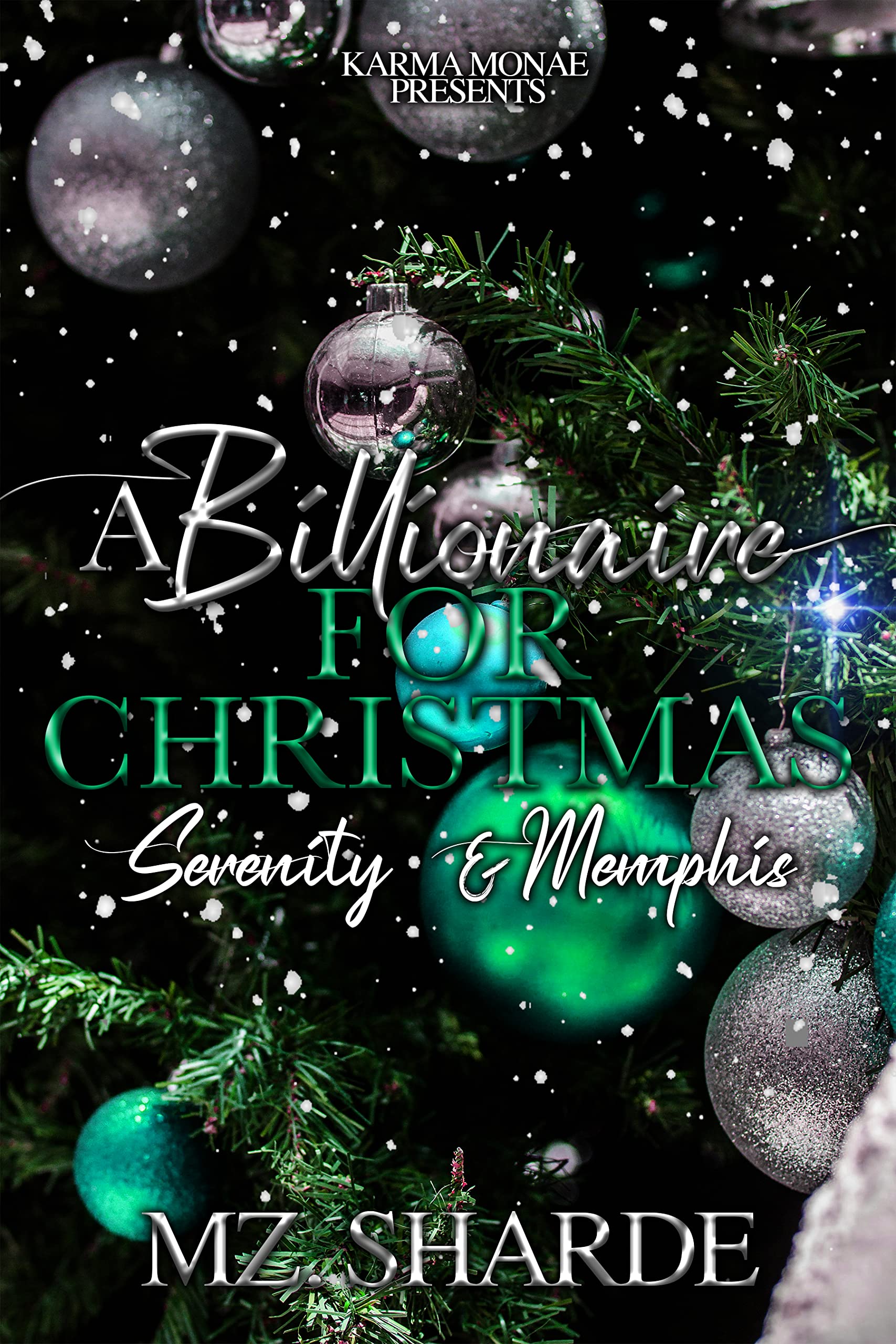 A Billionaire For Christmas : Serenity & Memphis
