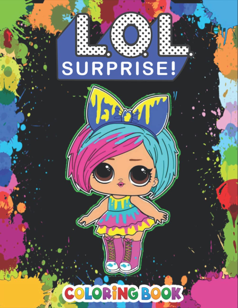 LOL Surprise Coloring Book: +50 Amazing LOL Surprise Coloring pages for ...
