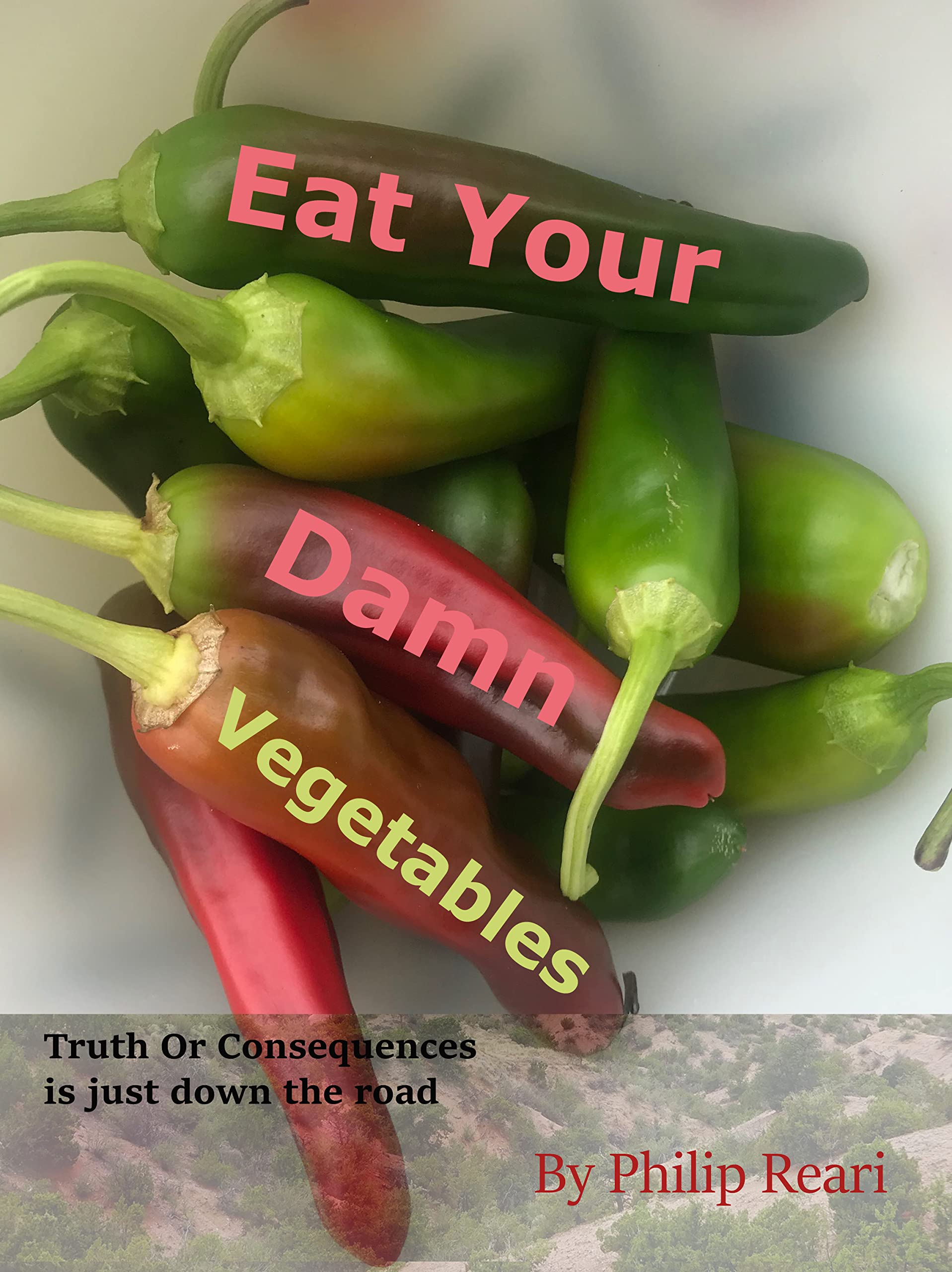 Eat Your Damn Vegetables Blight, Space Tourism, CryptoJudaism, Kidnapping, Jackalopes, and a