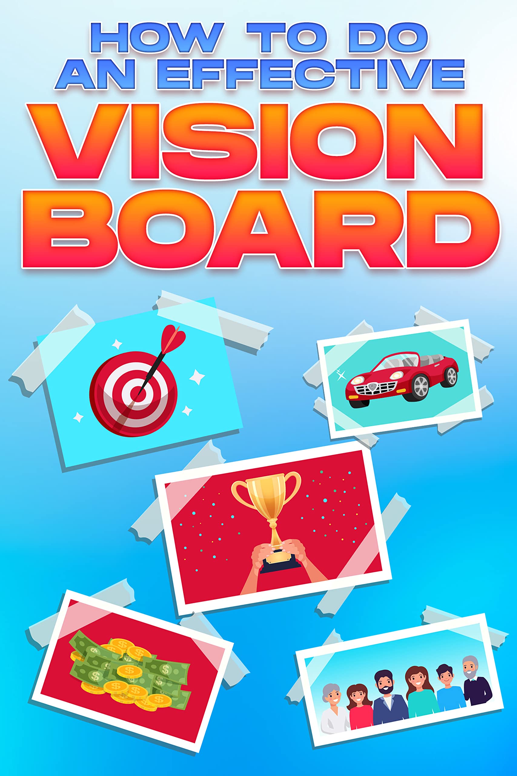 How to Do an Effective Vision Board Personal Development Collection
