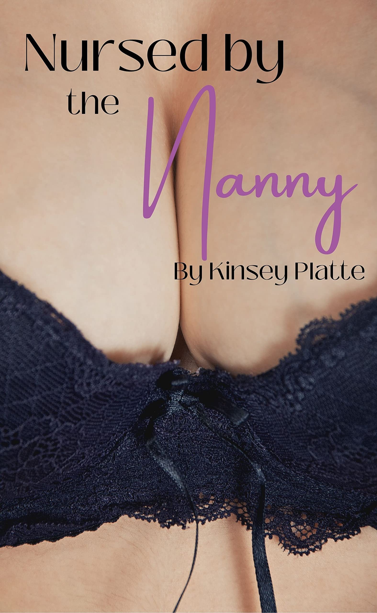 Nursed by the Nanny