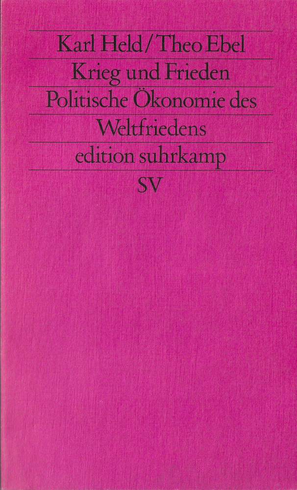 Krieg und Frieden. Politische Ökonomie des Weltfriedens