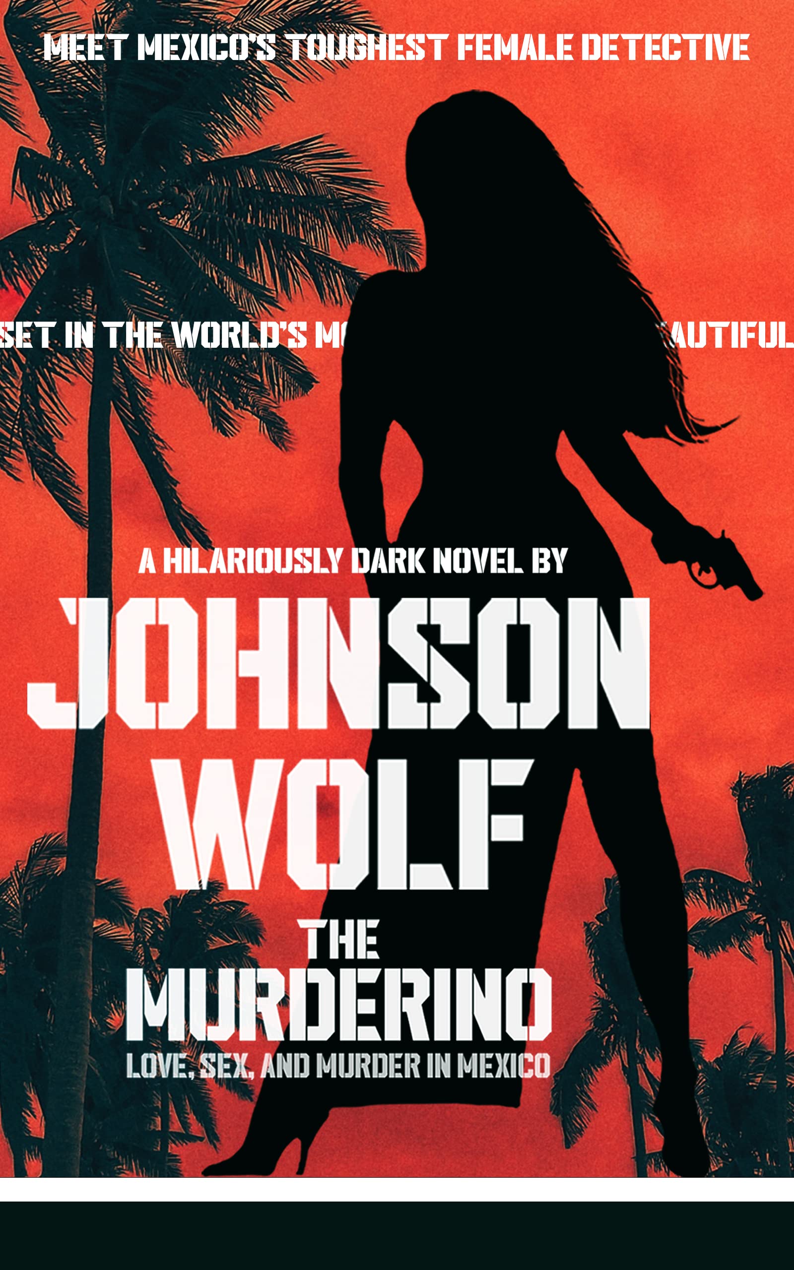 The Murderino: The Hardboiled Detective Thriller
