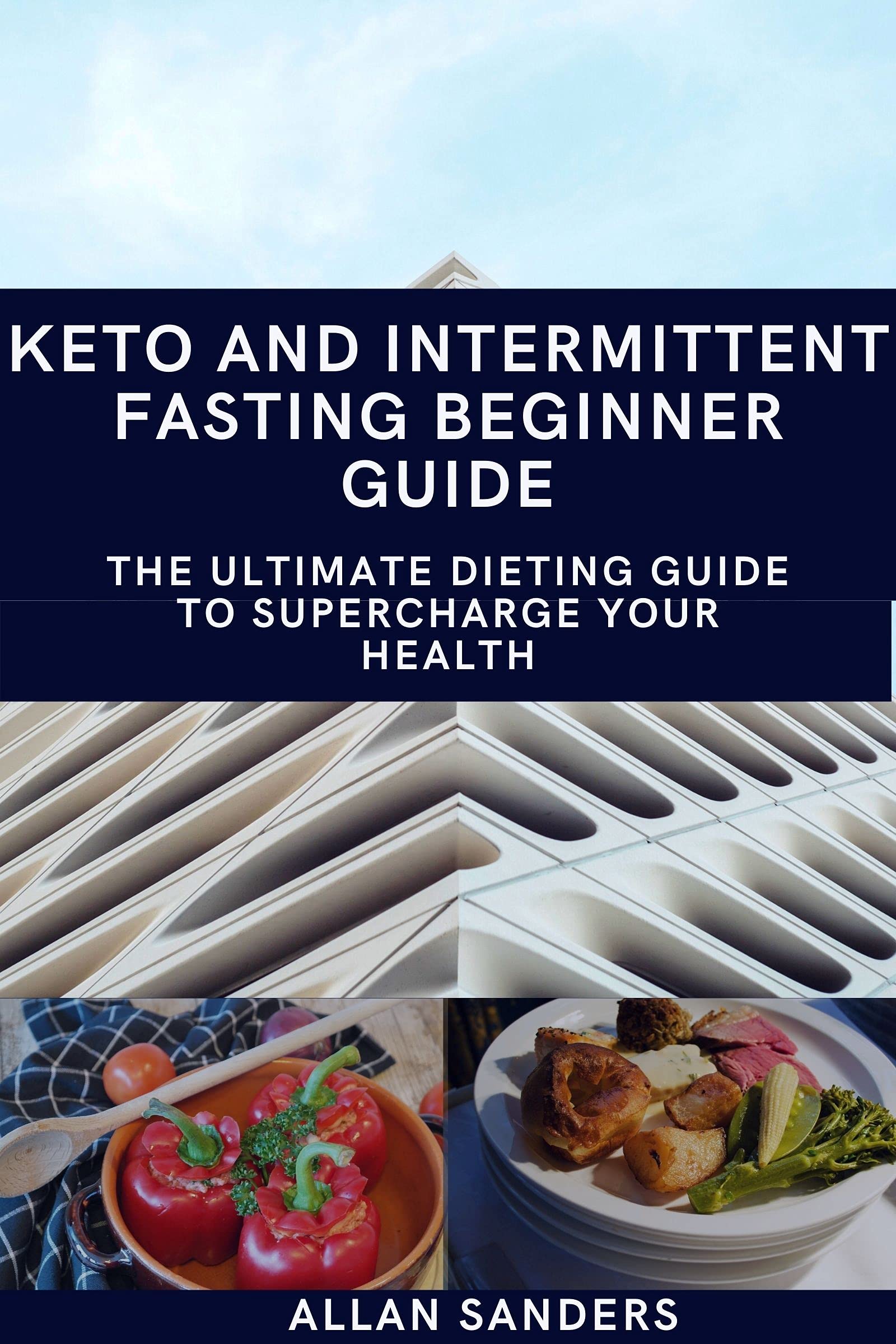 Keto and Intermittent Fasting Beginner Guide: The Ultimate Dieting ...