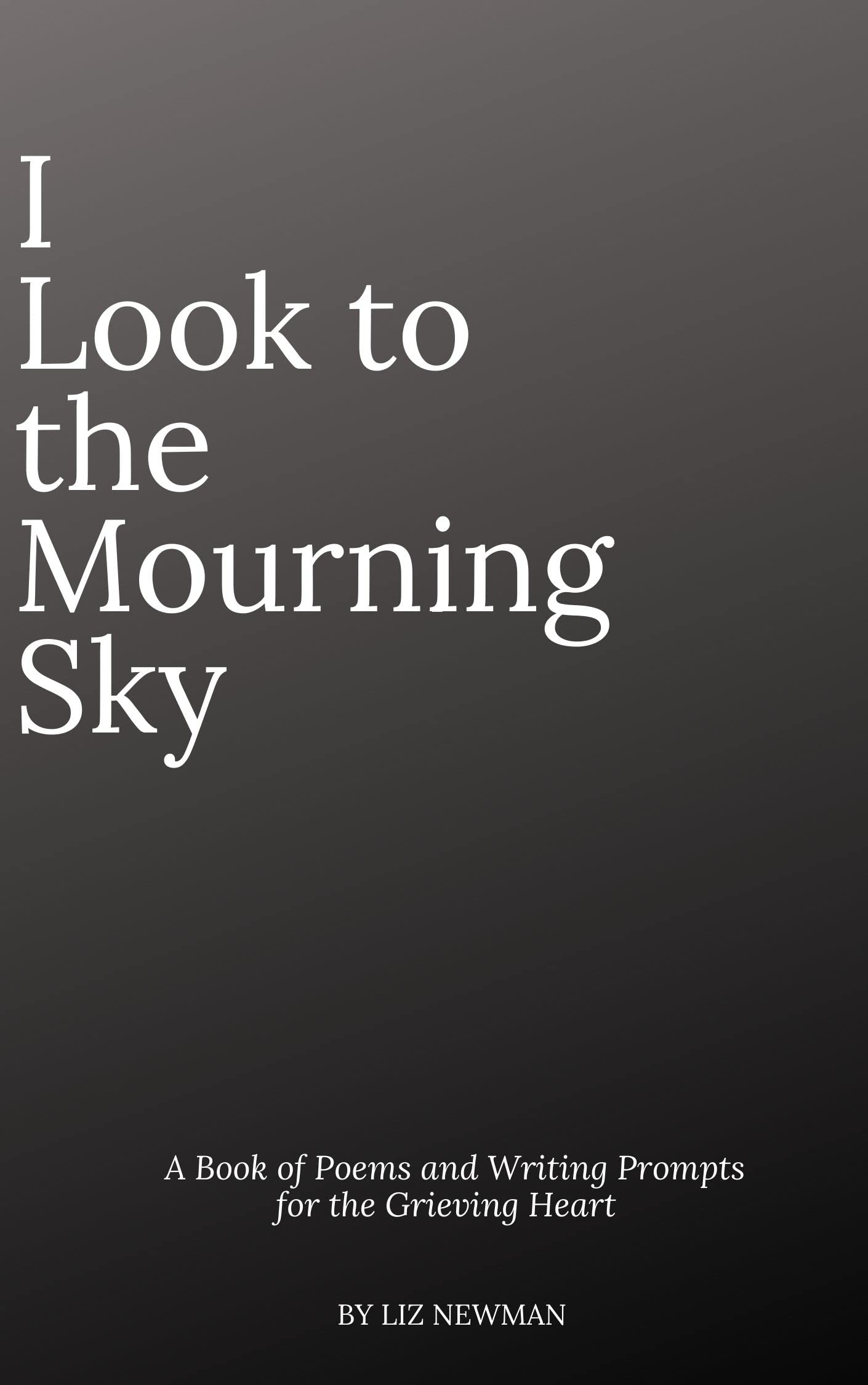I Look To The Mourning Sky