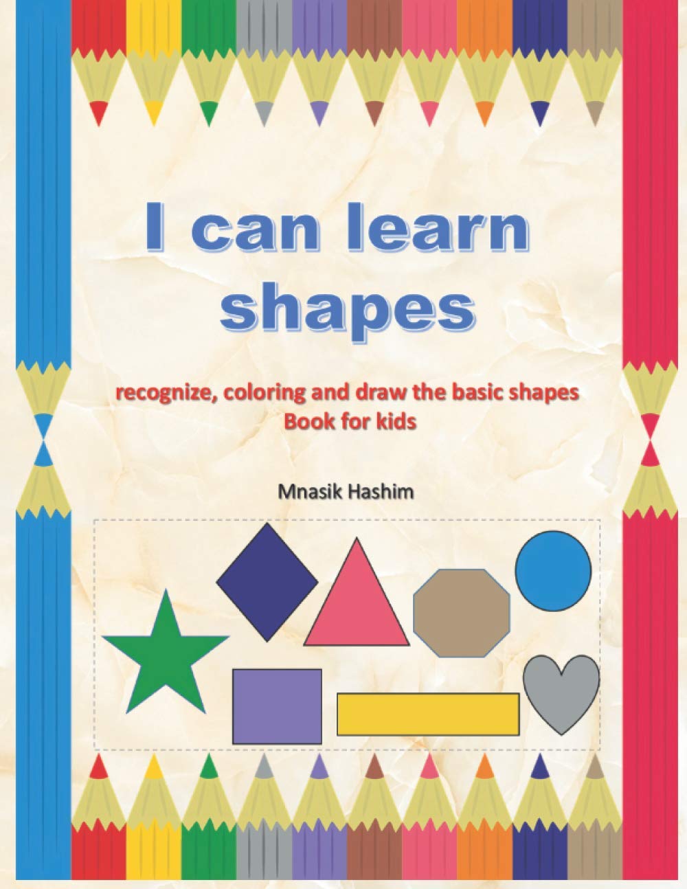i can learn shapes /recognize, coloring and draw the basic shapes book