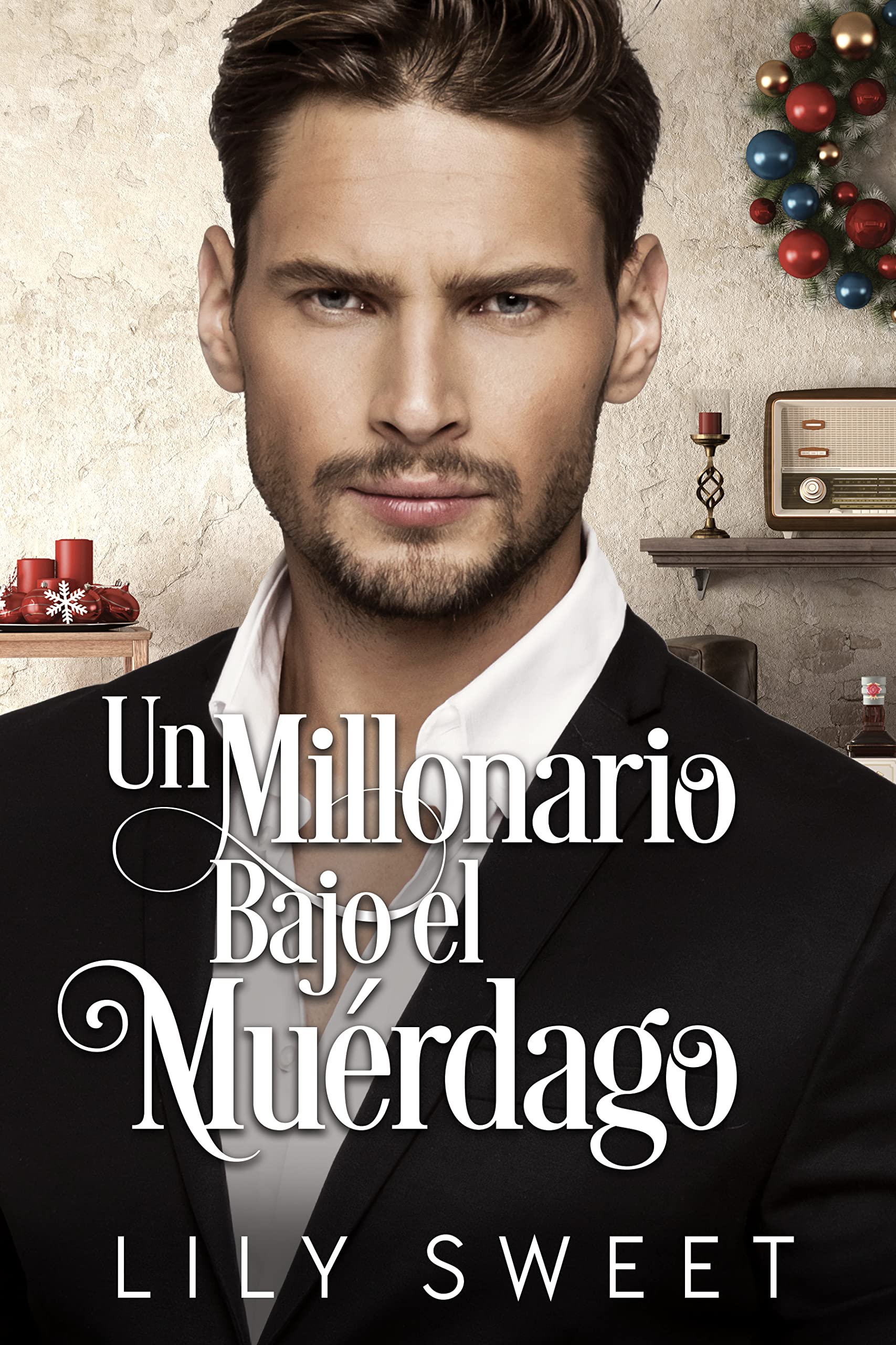 Un millonario bajo el muérdago: Novela corta (Los Hermanos Morgan)