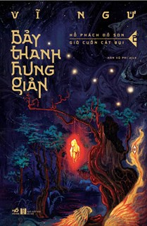 Bảy Thanh Hung Giản Tập 2: Hổ Phách Đỏ Son, Gió Cuốn Cát Bụi