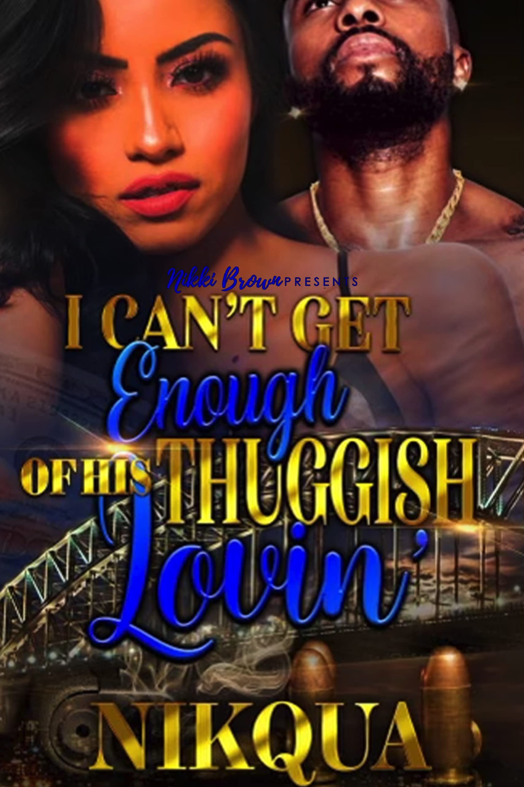 I Can’t Get Enough of His Thuggish Lovin’ book cover