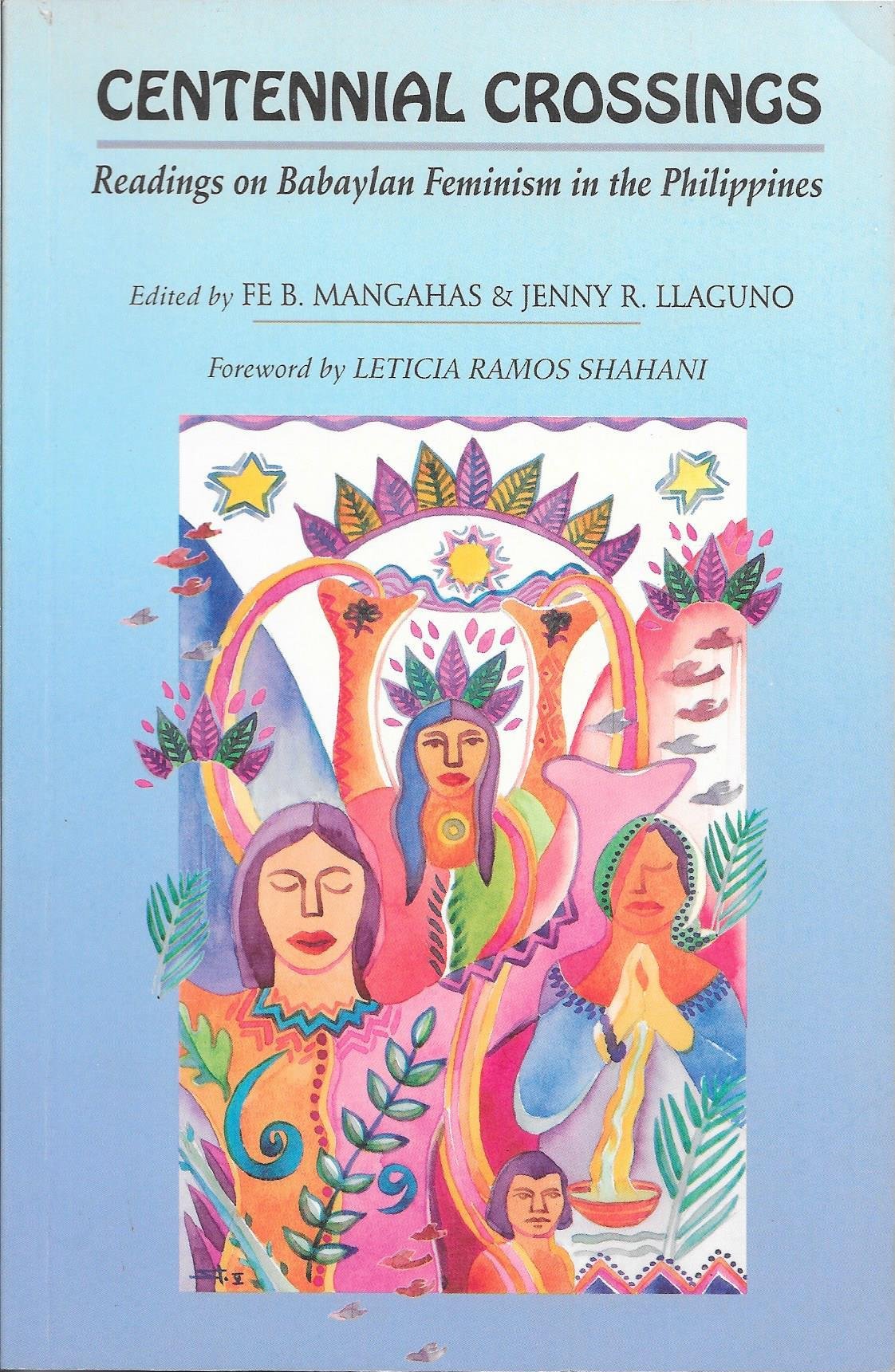 Centennial Crossing Readings on Babaylan Feminism in the Philippines