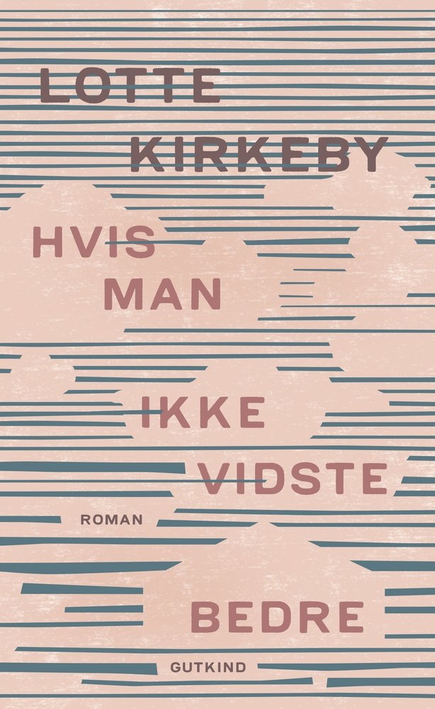 Hvis man ikke vidste bedre