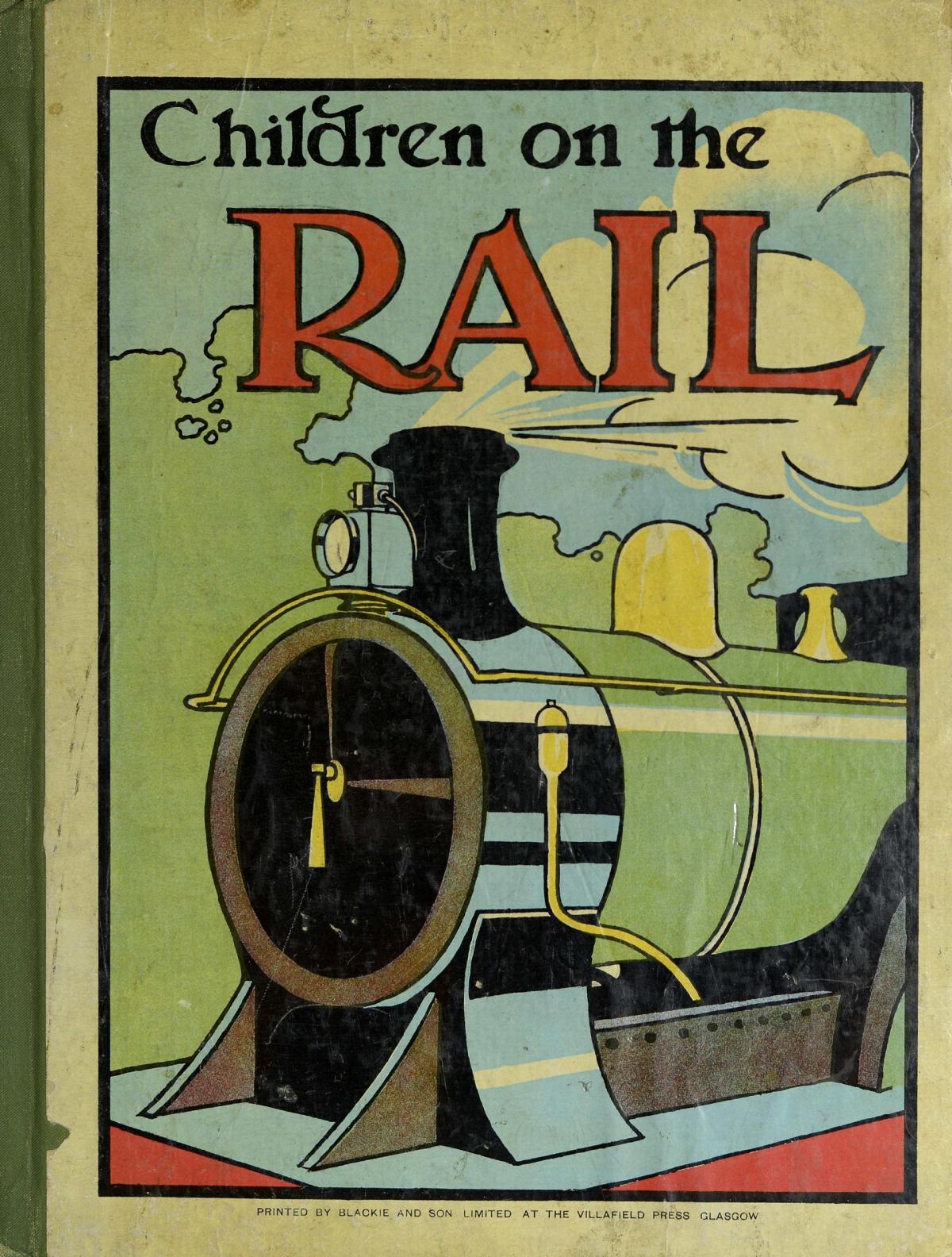 Books About Riding The Rails Children on the rail : a picture-book for little folk by Unknown ...