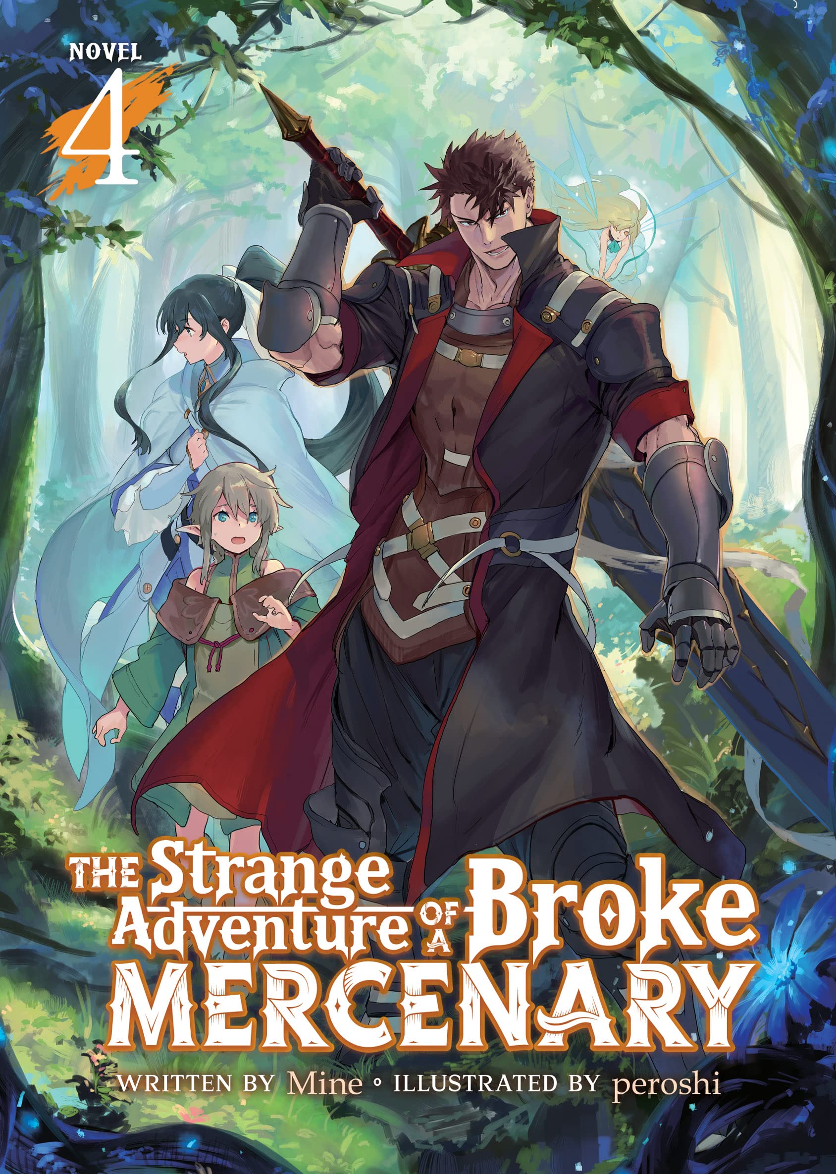 The Strange Adventure of a Broke Mercenary (Light Novel) Vol. 4 by Mine Goodreads