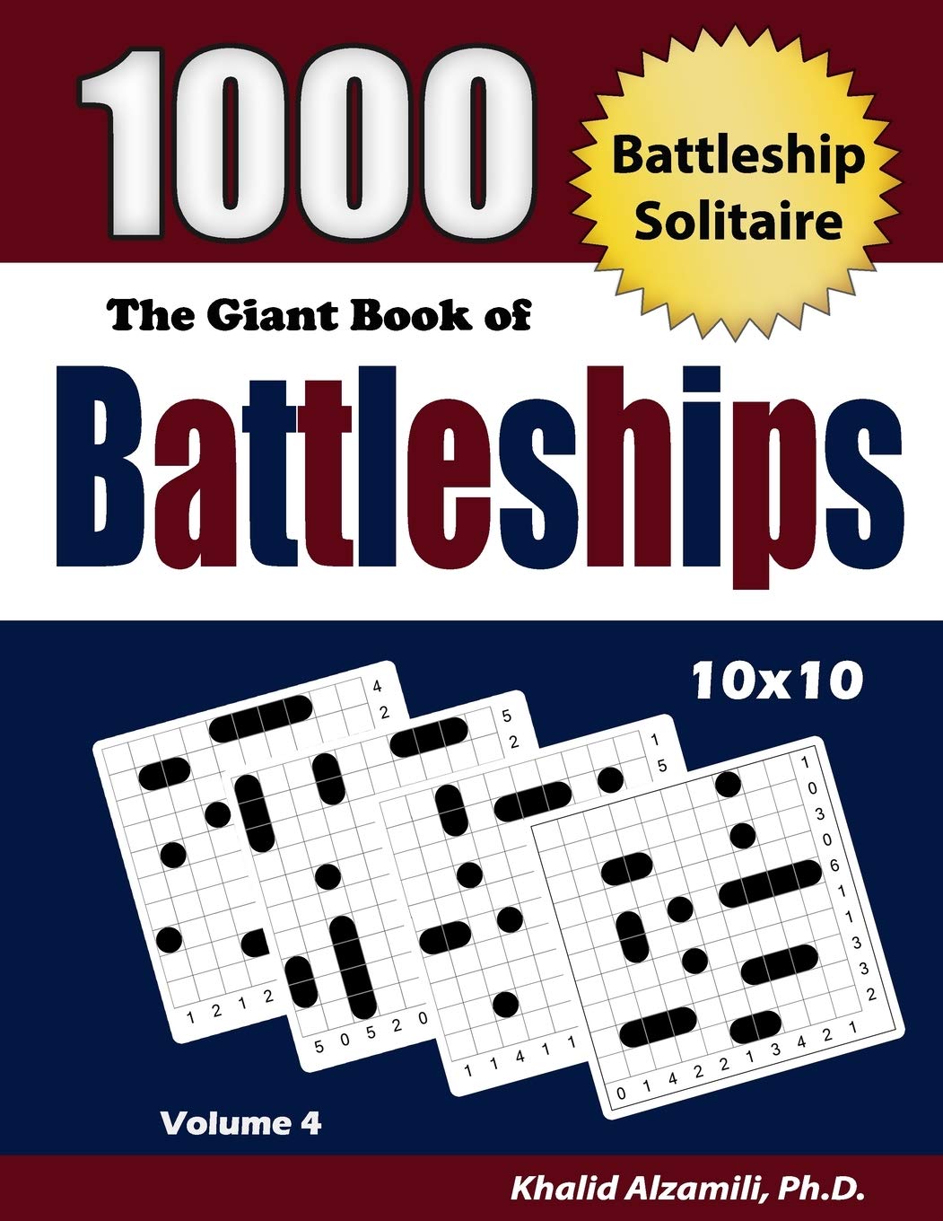 The Giant Book of Battleships 1000 Battleship Solitaire Puzzles (10x10