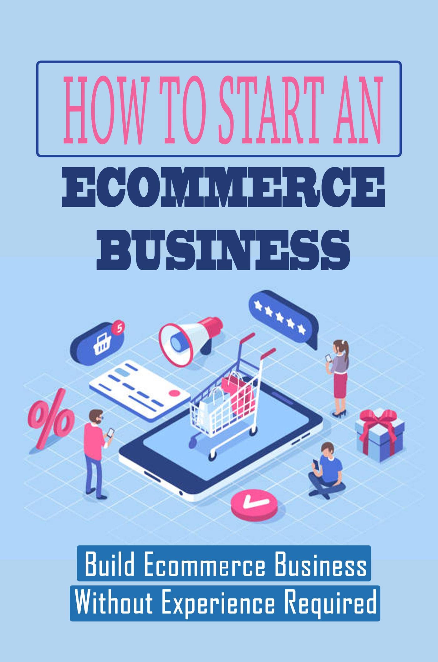 How To Start An Business Build Business Without