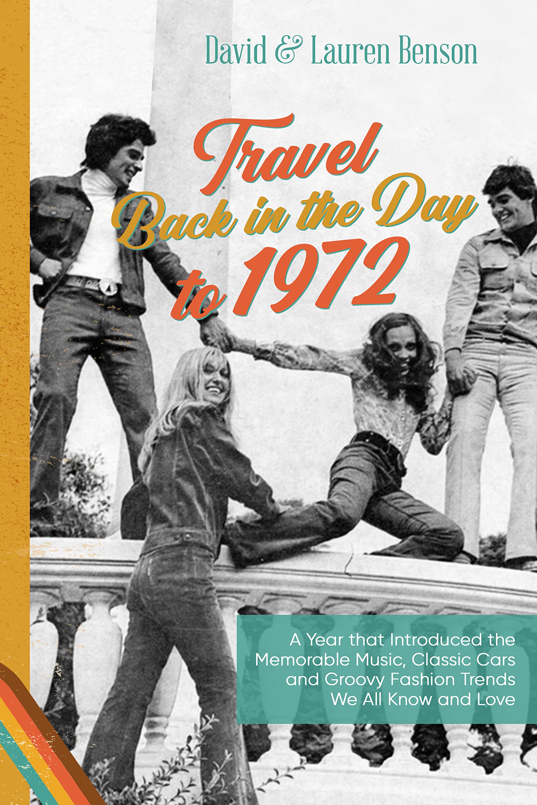 Travel Back in the Day to 1972 book cover