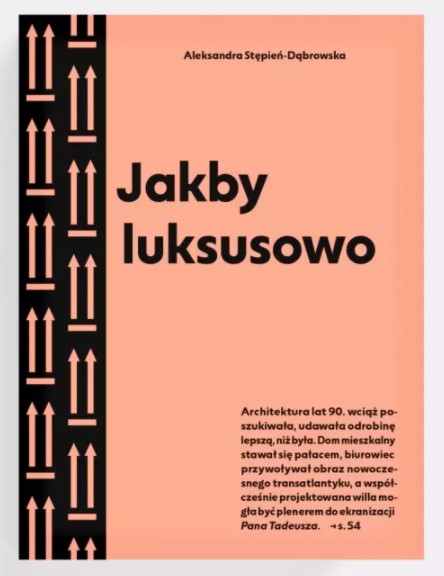 Jakby luksusowo. Przewodnik po architekturze Warszawy lat 90.
